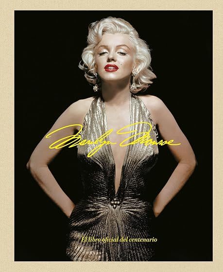 Marilyn Monroe 100: El libro oficial del centenario