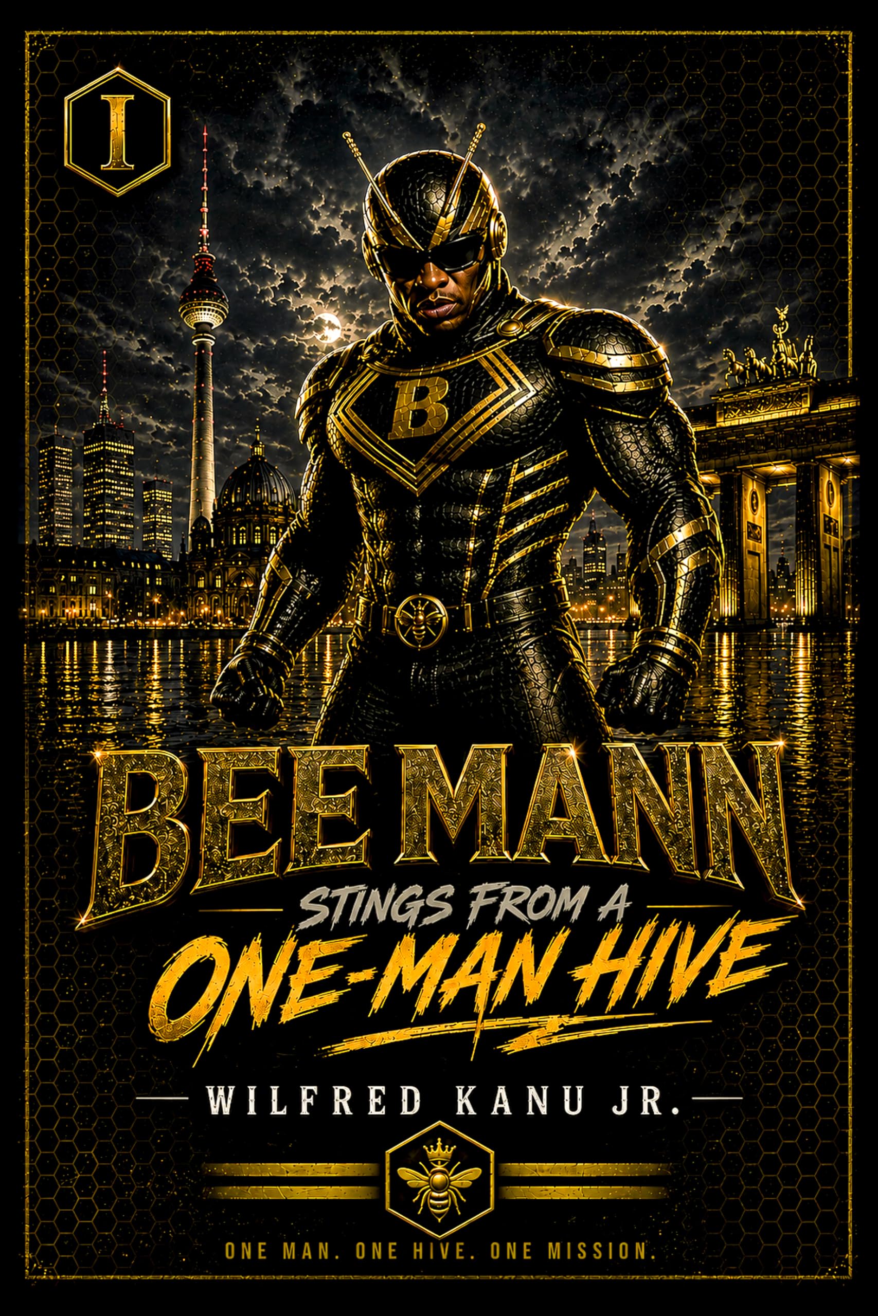 Bee Mann: Stings from a One-Man Hive (English Edition)