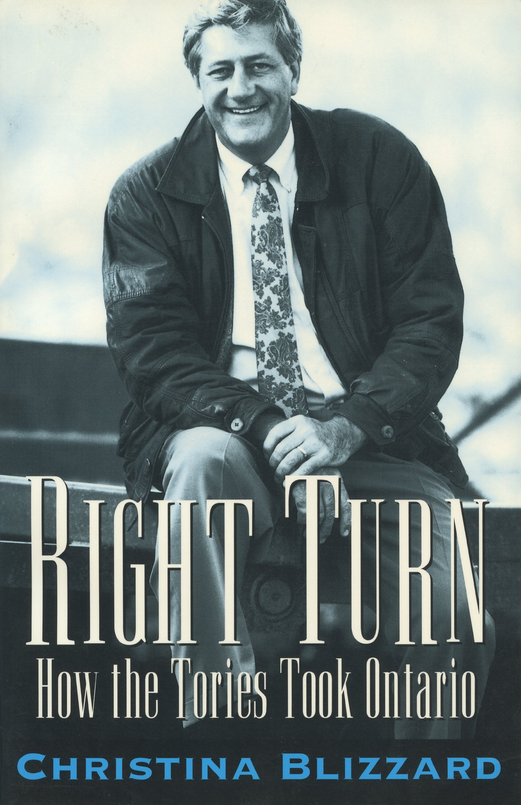 Buy Right Turn: How the Tories Took Ontario — BookShops.in