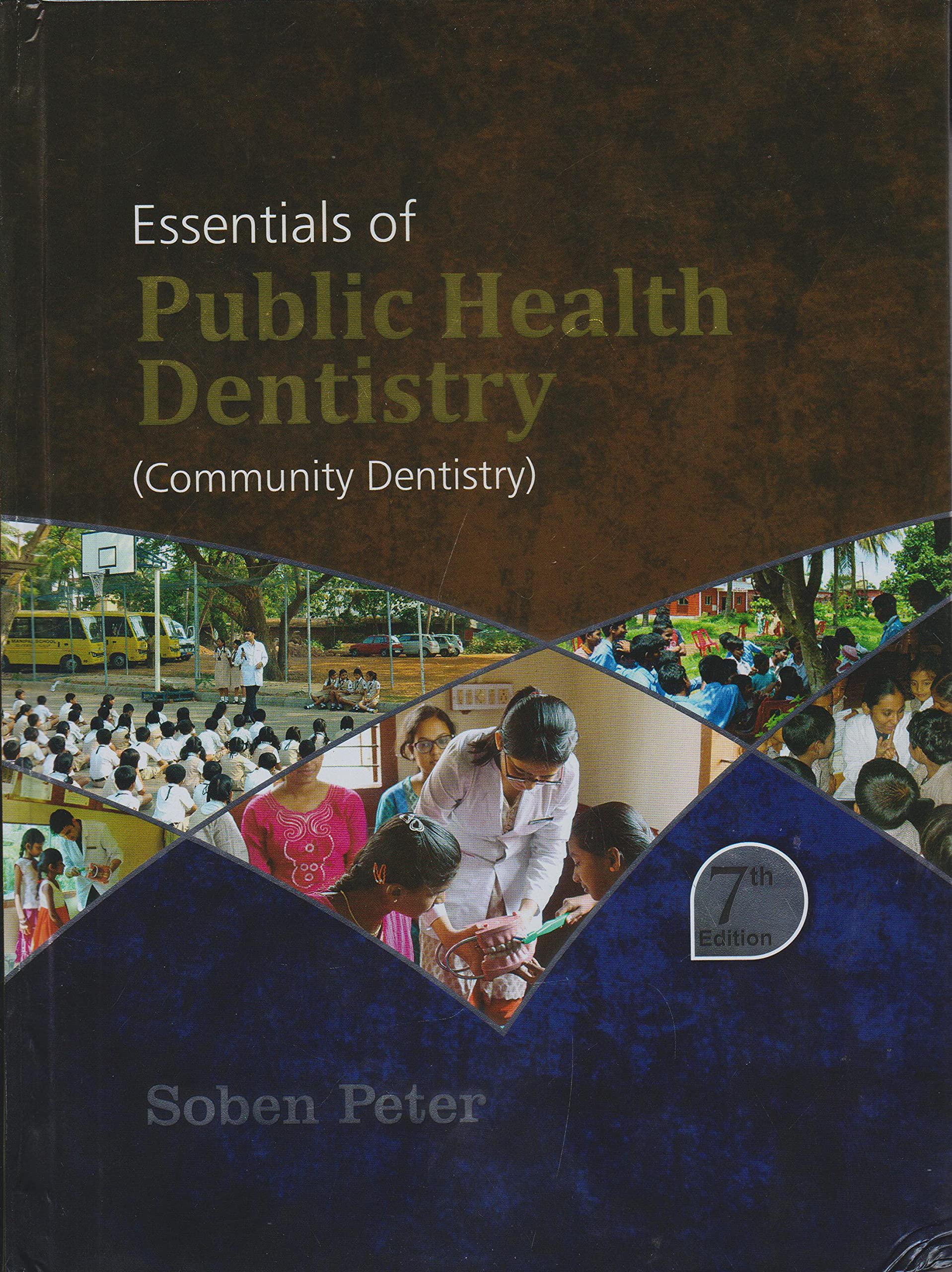 Essentials of Public Health Dentistry (Community Dentistry) 7th Edition [paperback] Soben Pete [Jan 01, 2021]…