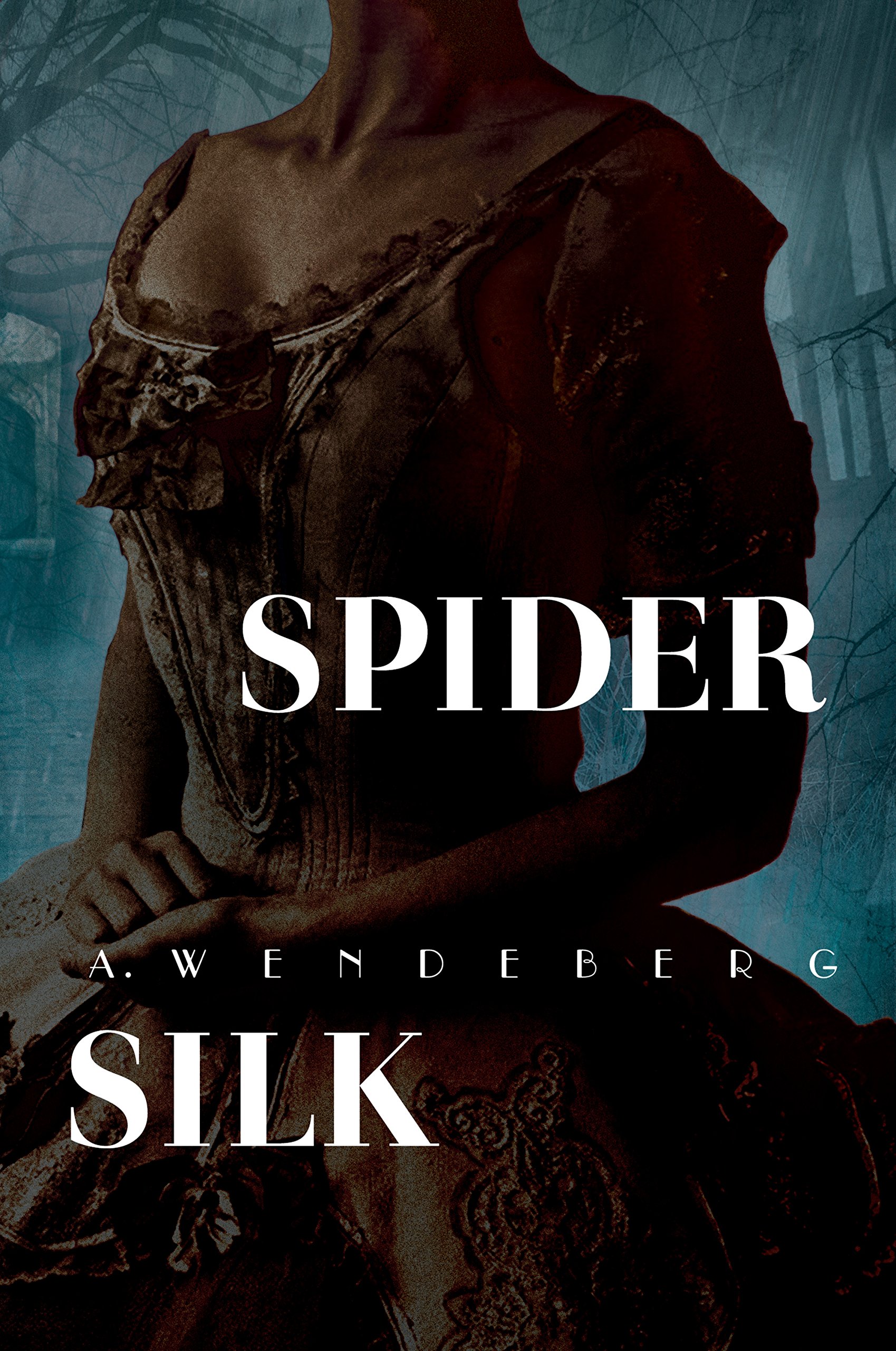 Spider Silk: A Dark Victorian Crime Novel (Keeper of Pleas Mysteries Book 2)