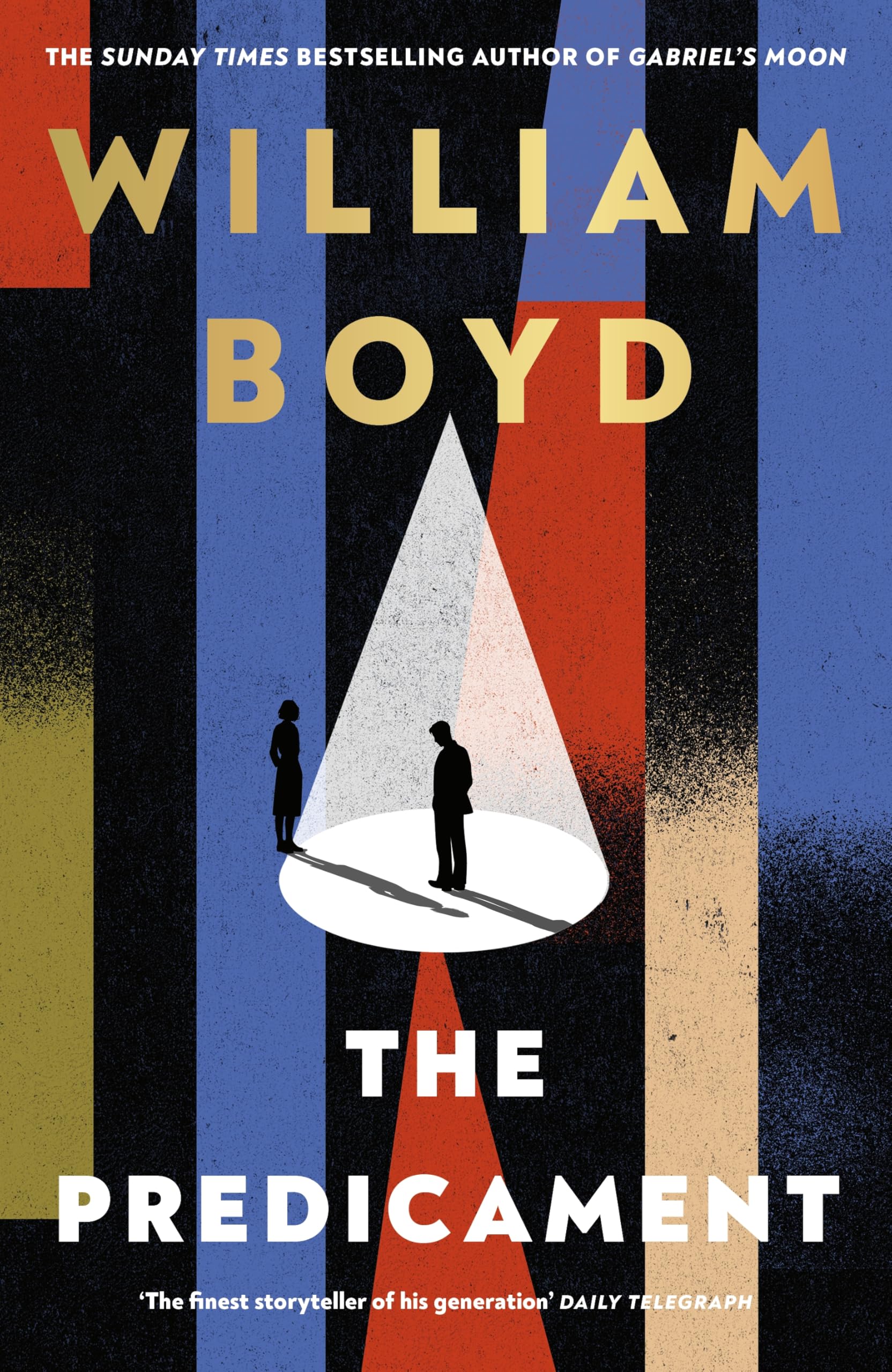 The Predicament: The new historical spy novel from the bestselling author of Gabriel's Moon
