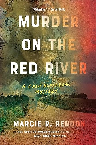 Murder on the Red River (Cash Blackbear Mysteries Book 1)