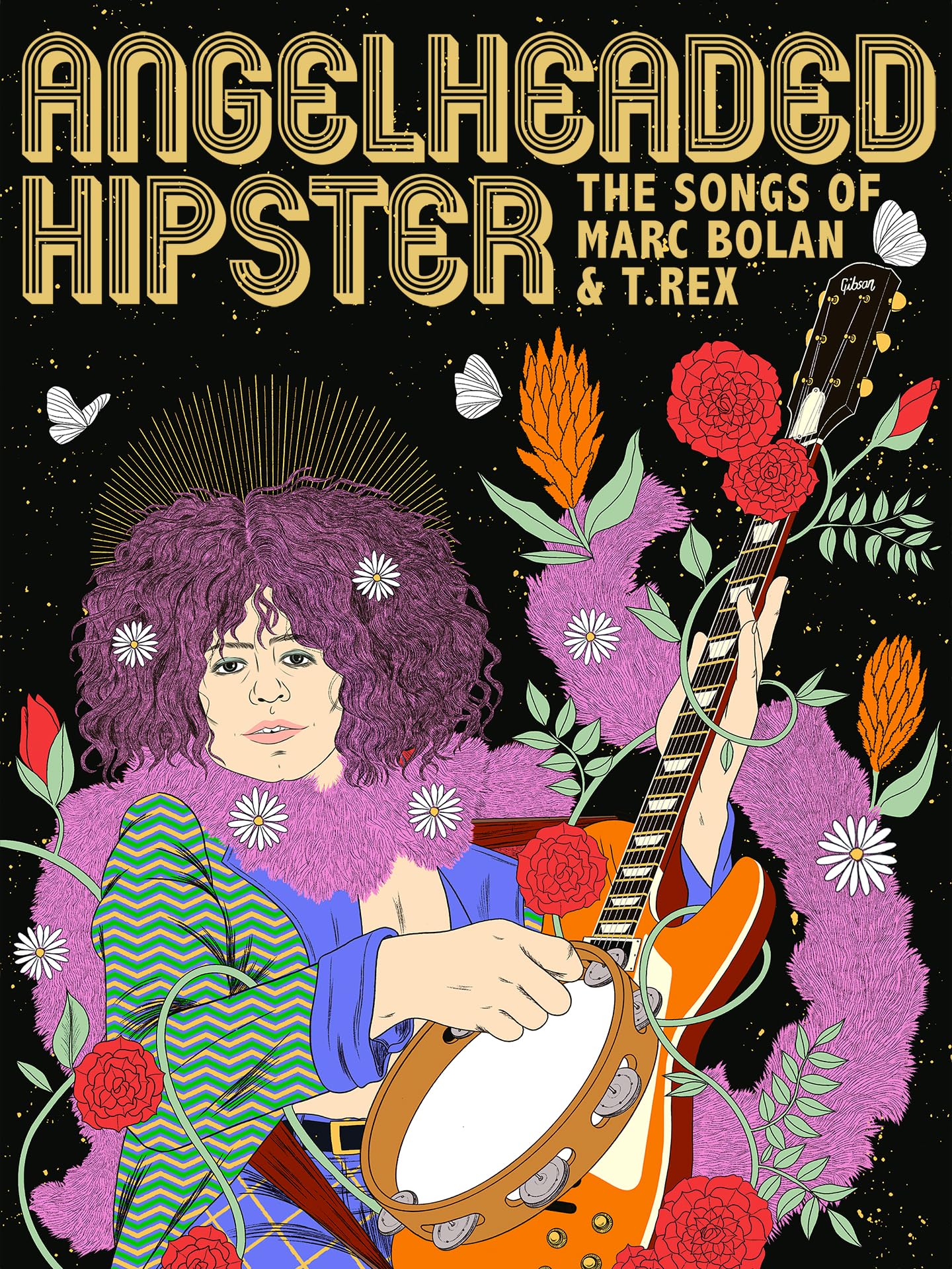 AngelHeaded Hipster: The Songs of Marc Bolan & T. Rex