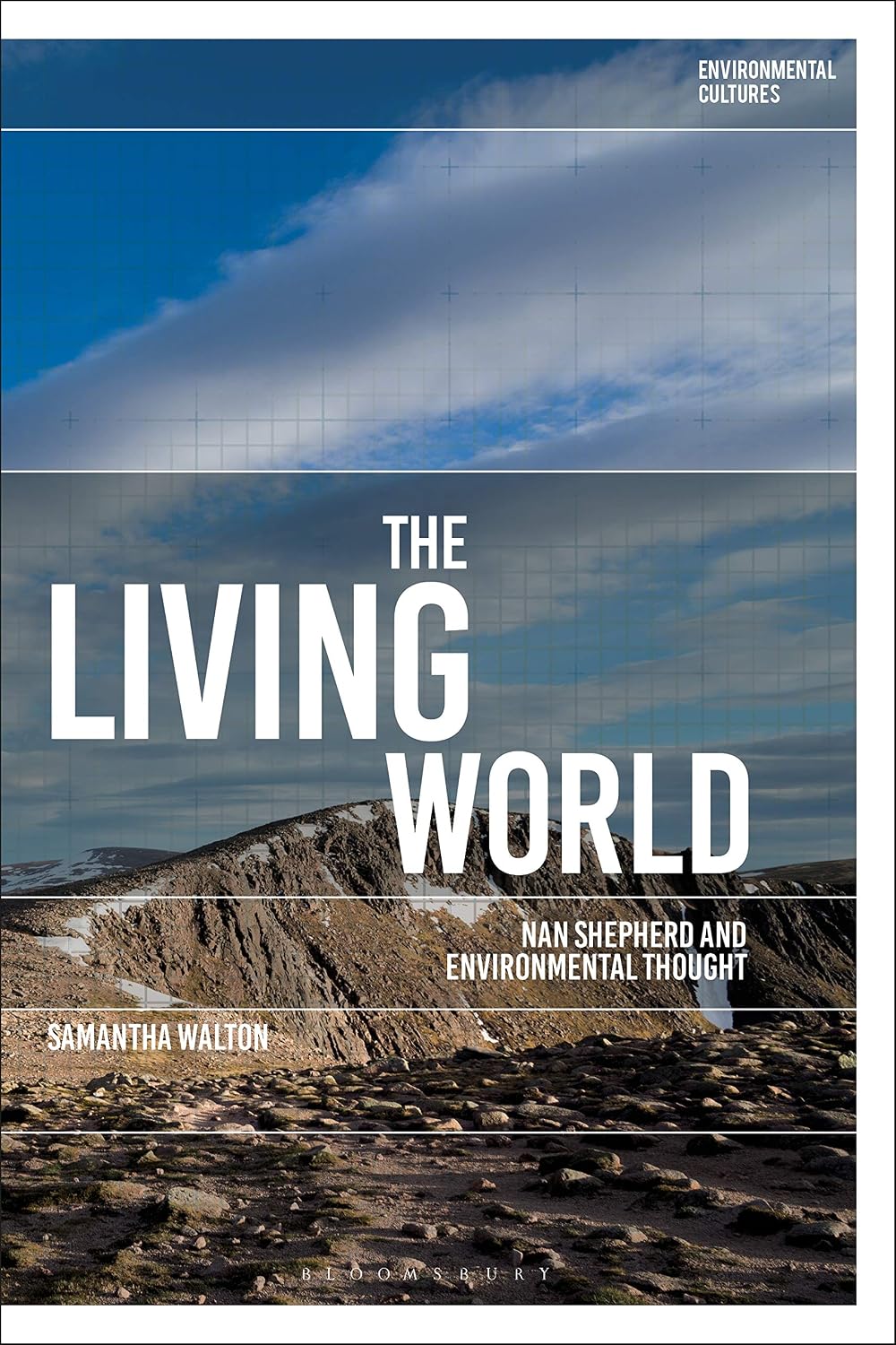 The Living World: Nan Shepherd and Environmental Thought (Environmental Cultures)