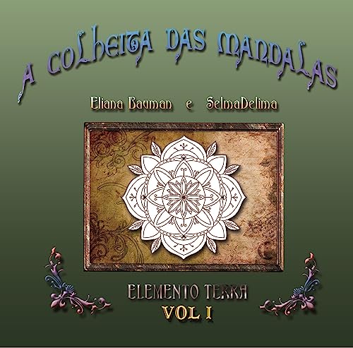 A Colheita das Mandalas - Bauman, Eliana