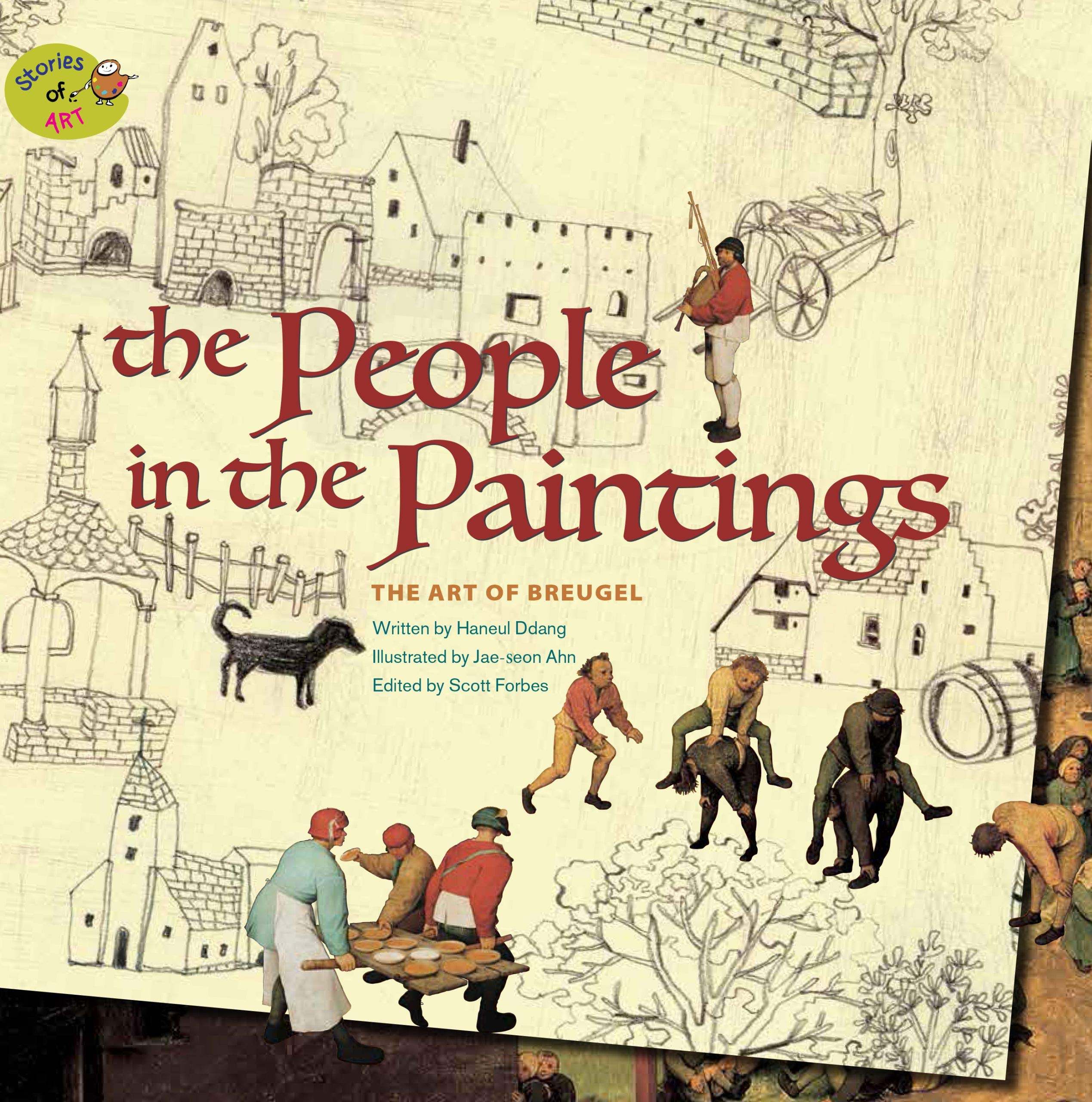 The People in the Paintings: The Art of Bruegel (Stories of Art)