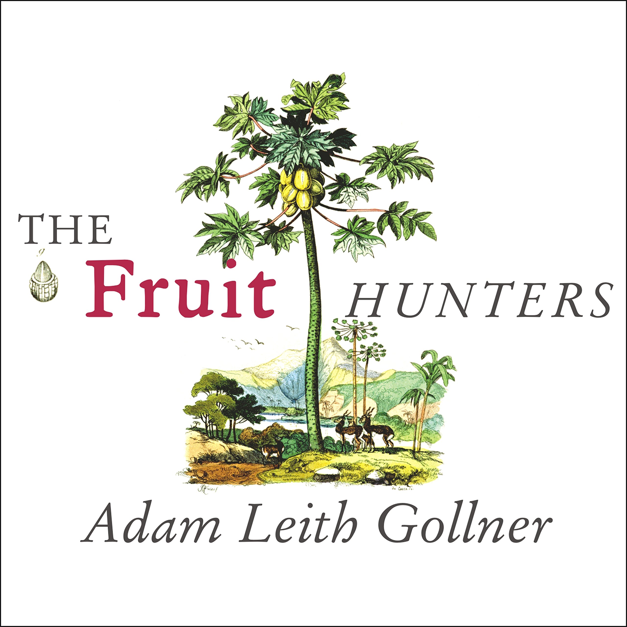 Cover art for The Fruit Hunters