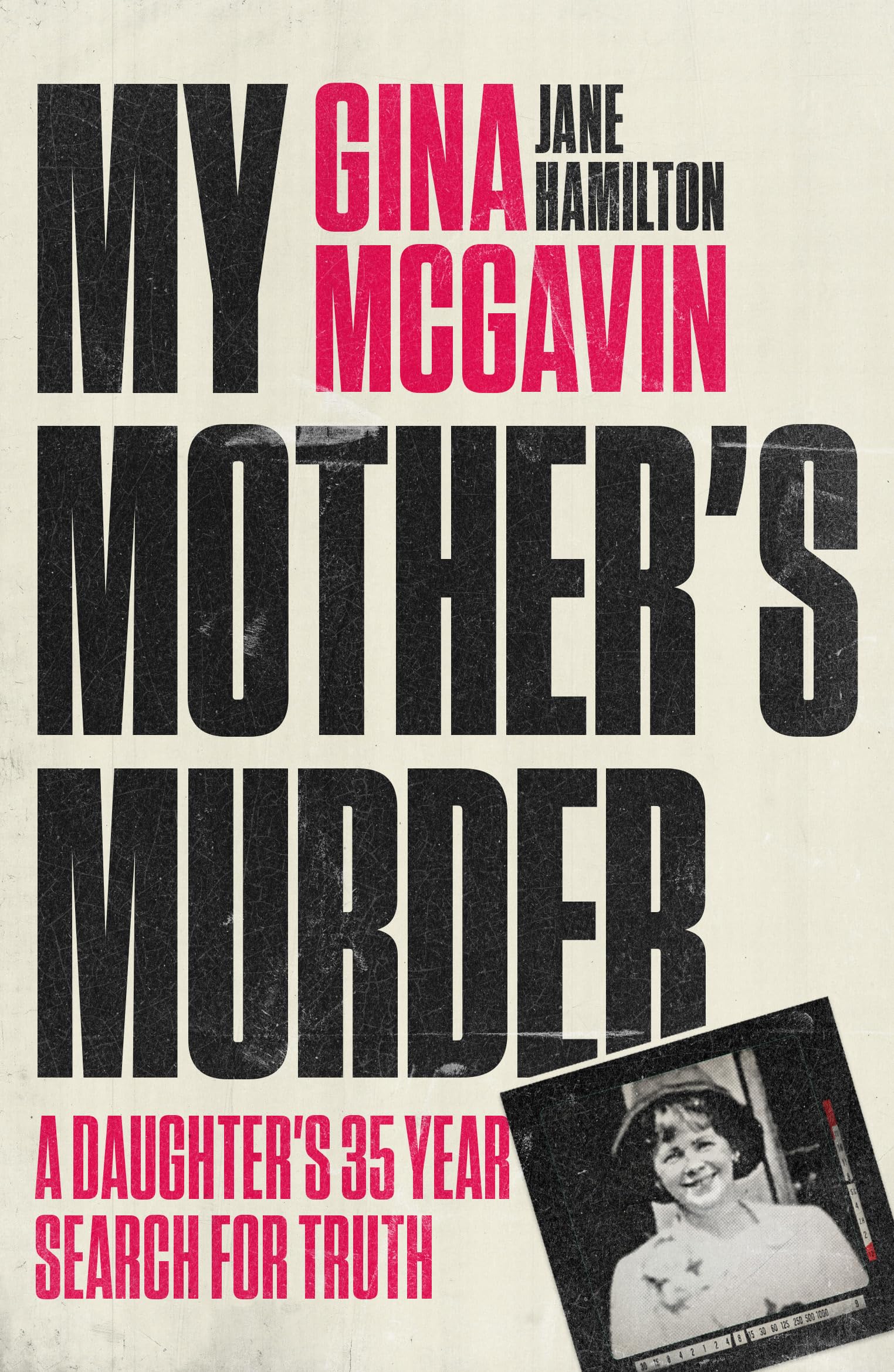 My Mother's Murder: A Daughter's 35-Year Search For Truth
