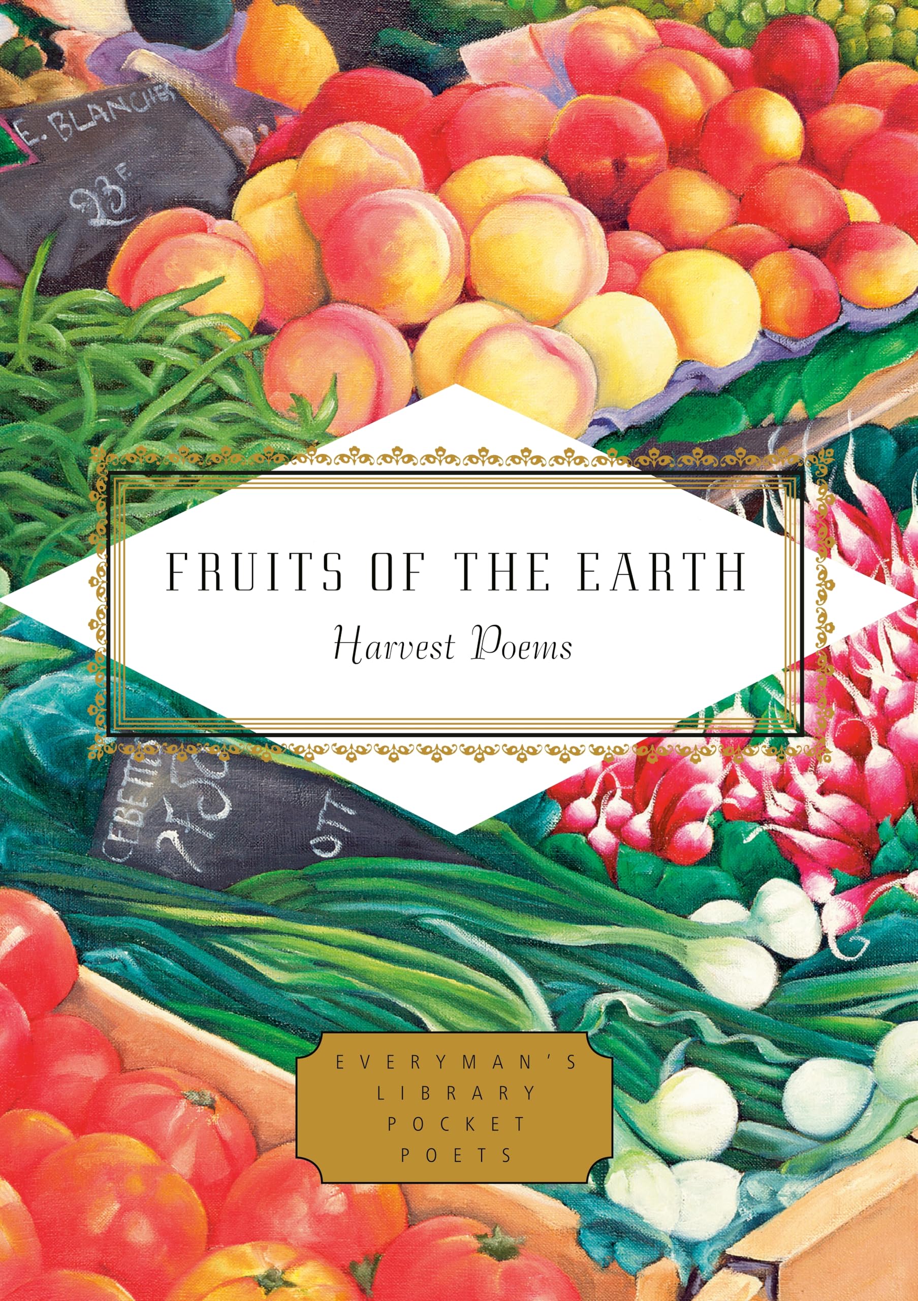 Fruits of the Earth: Harvest Poems (Everyman's Library POCKET POETS)