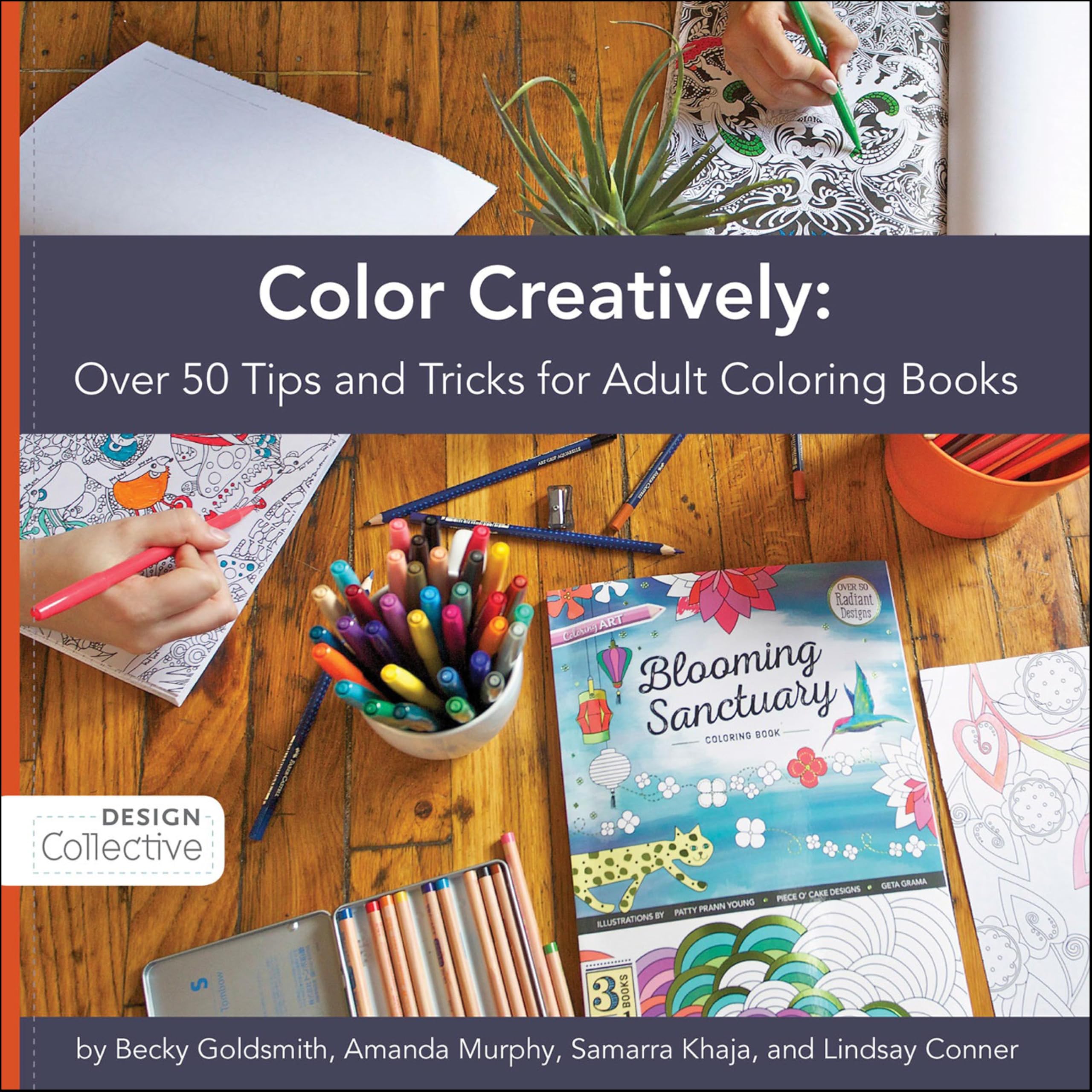Buy Color Creatively: Over 50 Tips and Tricks for Adult Coloring Books — BookShops.in