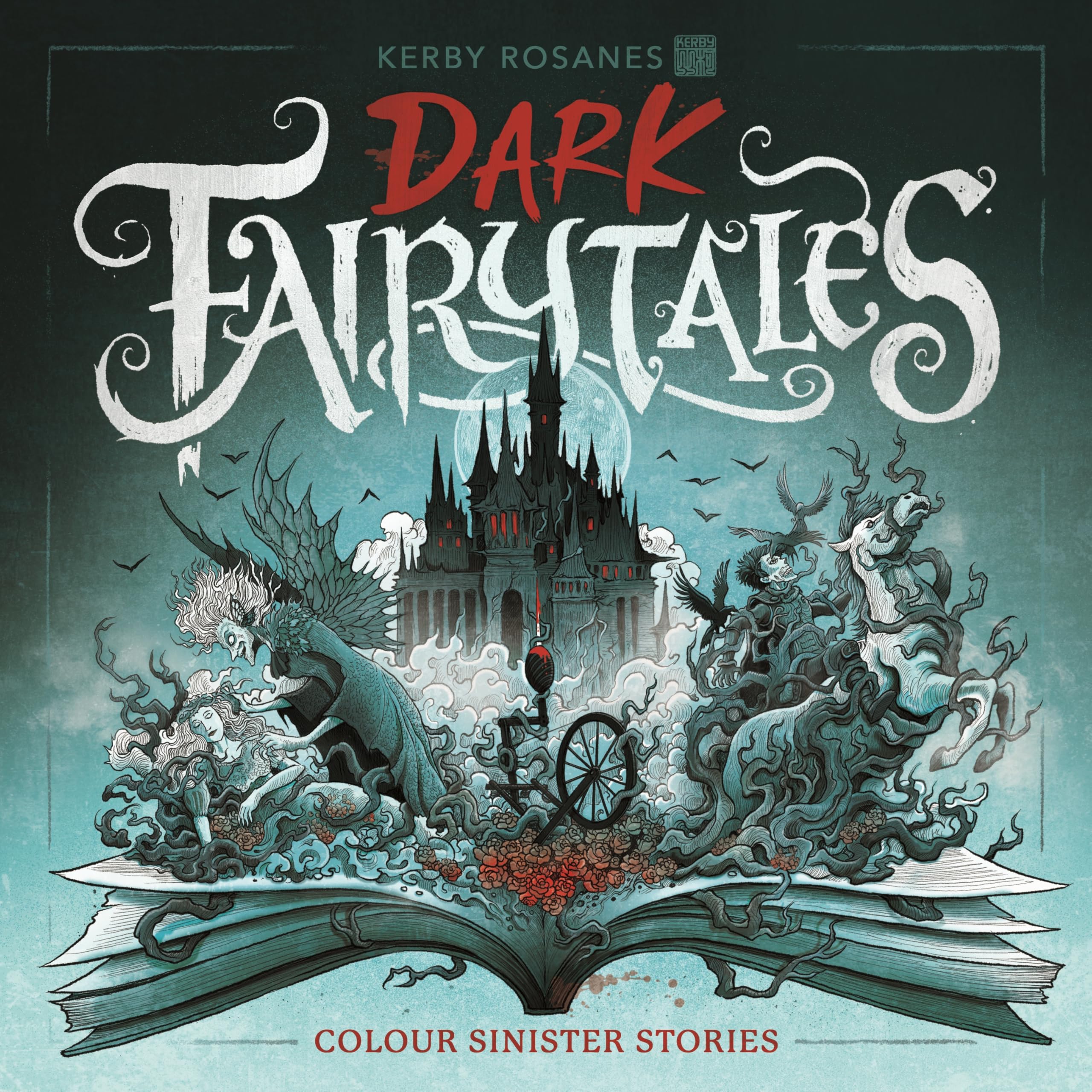 Dark Fairytales Colour Sinister Stories by Kerby Rosanes (Paperback Book)