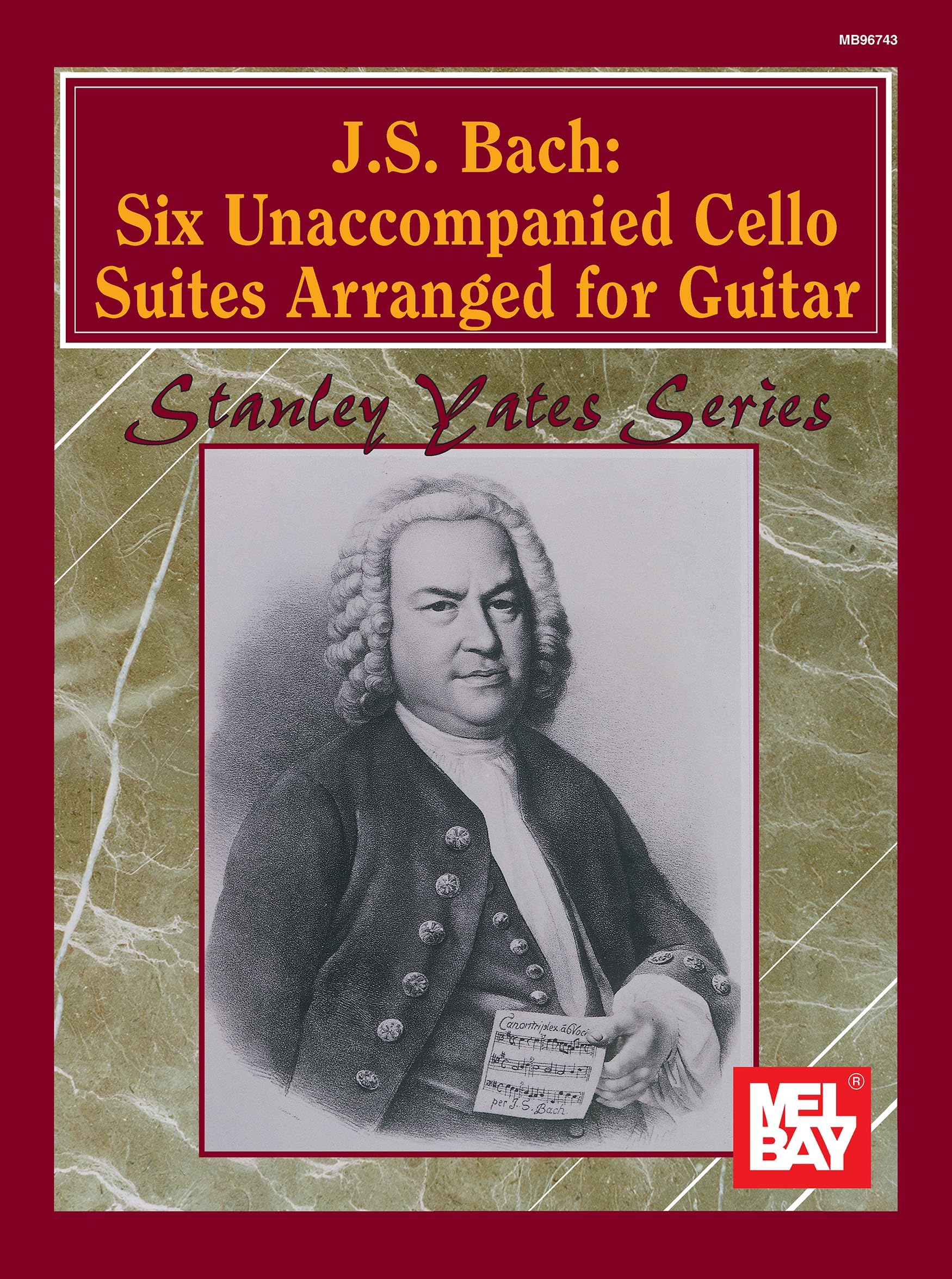J.S. Bach: Six Unaccompanied Cello Suites Arranged for Guitar