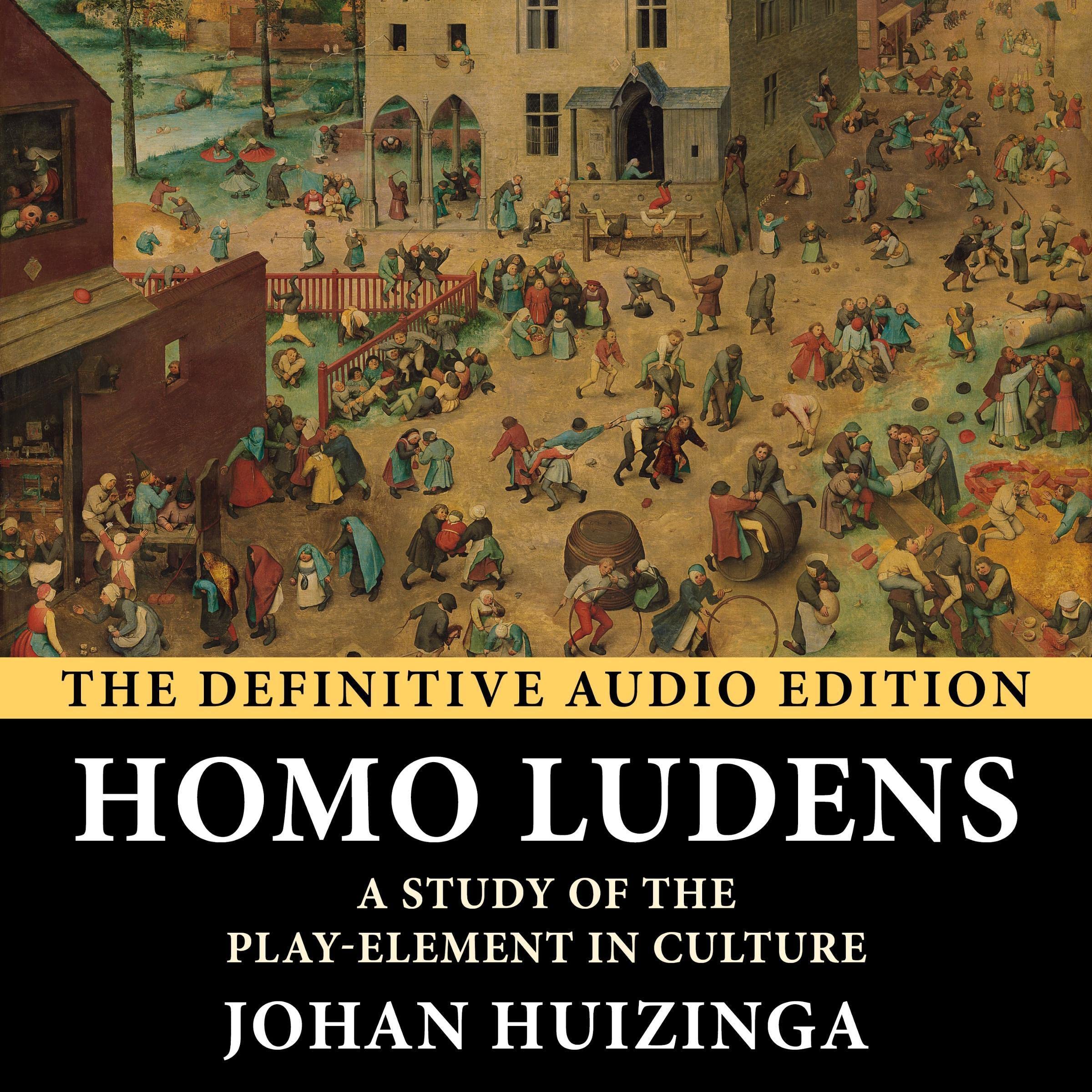 Homo Ludens: A Study of the Play-Element in Culture