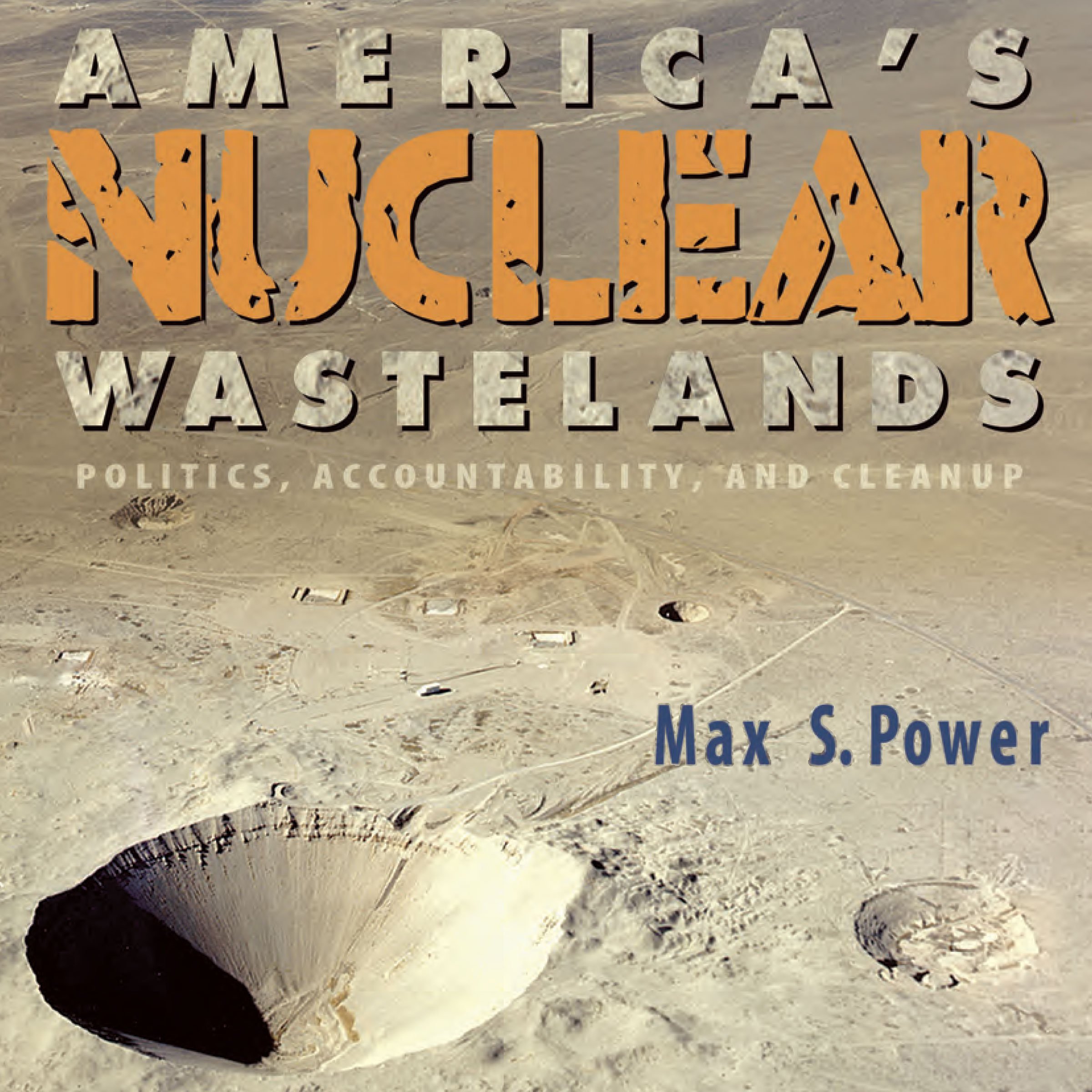 America's Nuclear Wastelands