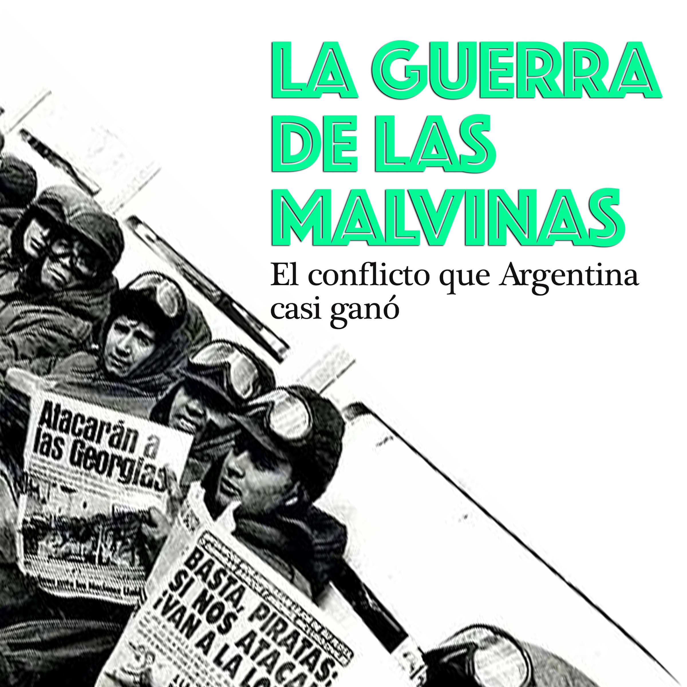 Cover art for La Guerra de las Malvinas: El conflicto que Argentina casi ganó [The Falklands War: The Conflict That Argentina Almost Won]