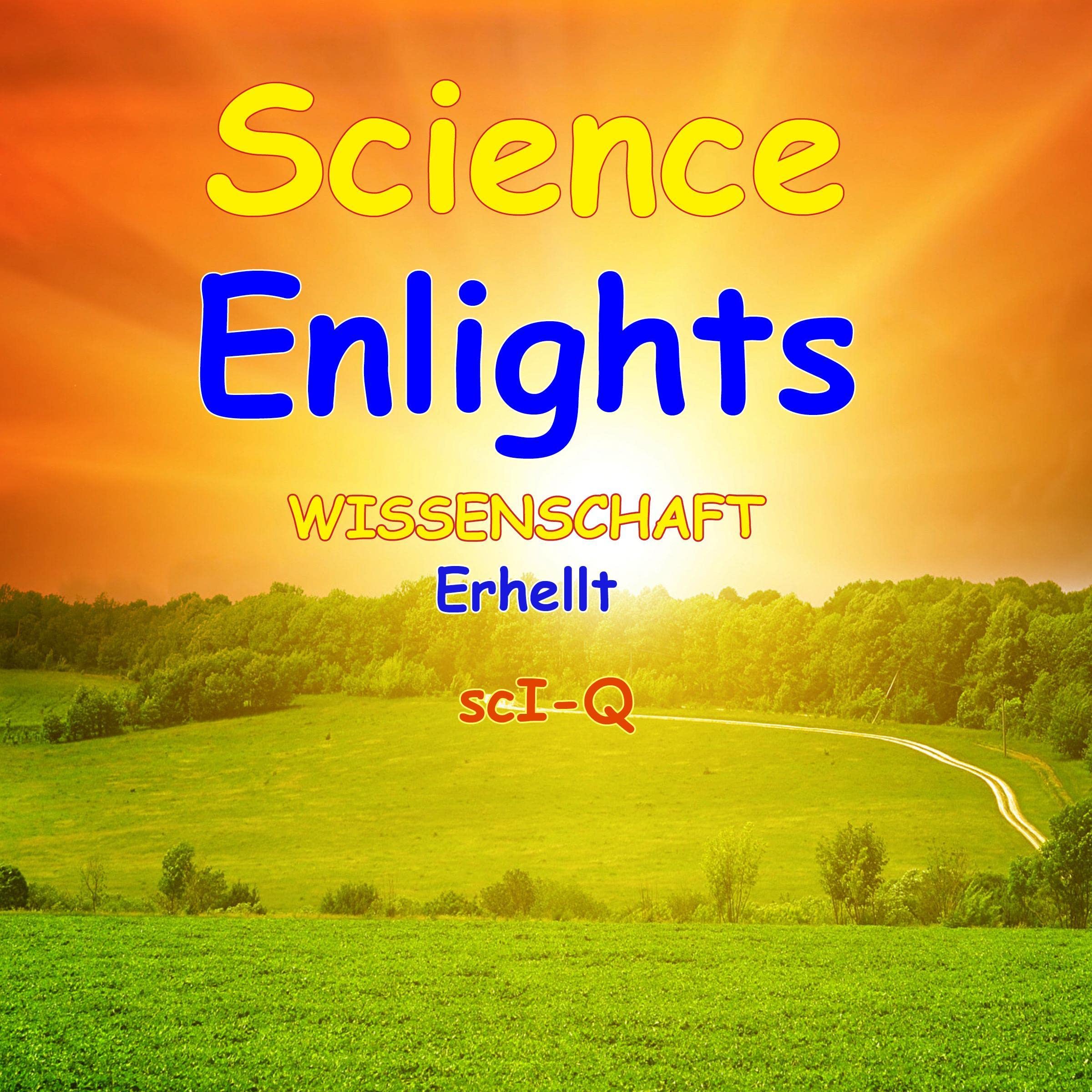 Wissenschaft Erhellterhellt [Science Illuminated]