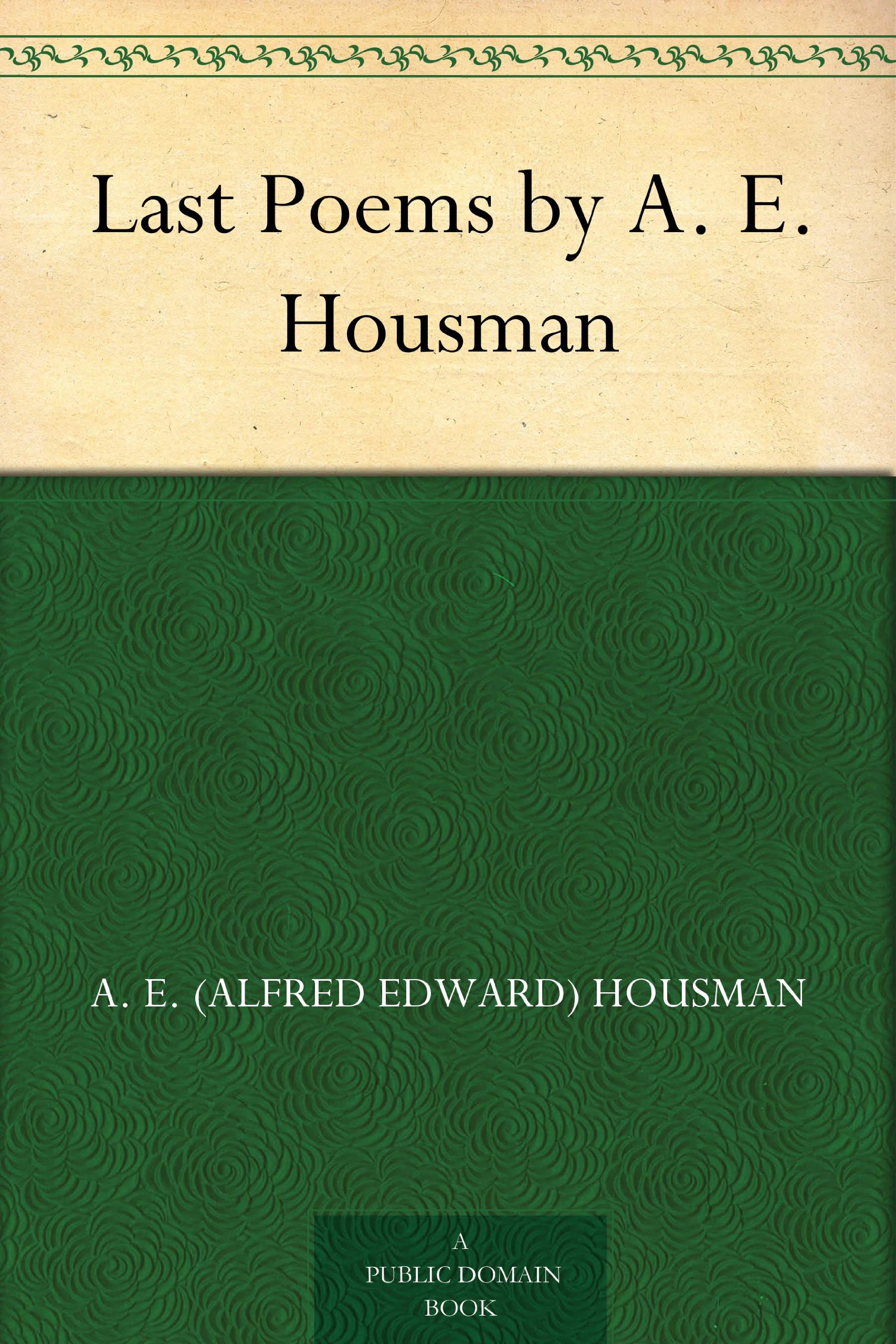 Last Poems by A. E. Housman