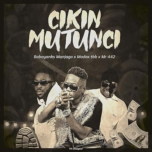 Cikin Mutunci Feat Mr442 Madox Tbb By Babayanks On Amazon Music Amazon Com