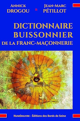 Dictionnaire buissonnier de la franc-maçonnerie
