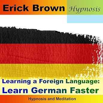 Learn German Faster Audiobook by Erick Brown episode artwork