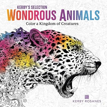 Wondrous Animals Color a Kingdom of Creatures