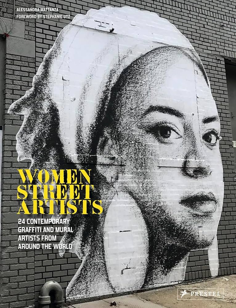 Amazon.com: Women Street Artists: 24 Contemporary Graffiti
