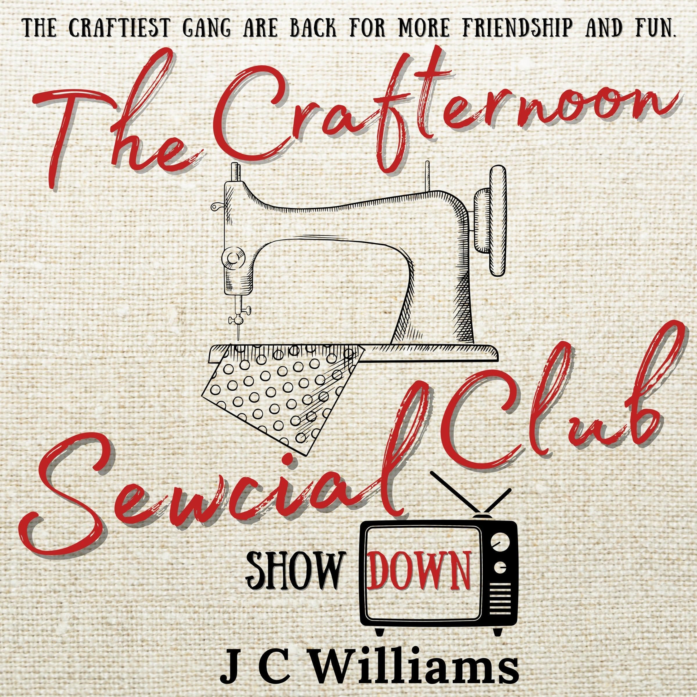 The Crafternoon Sewcial Club - Showdown