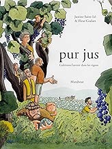 Download Pur jus: Cultivons l'avenir dans les vignes PDF