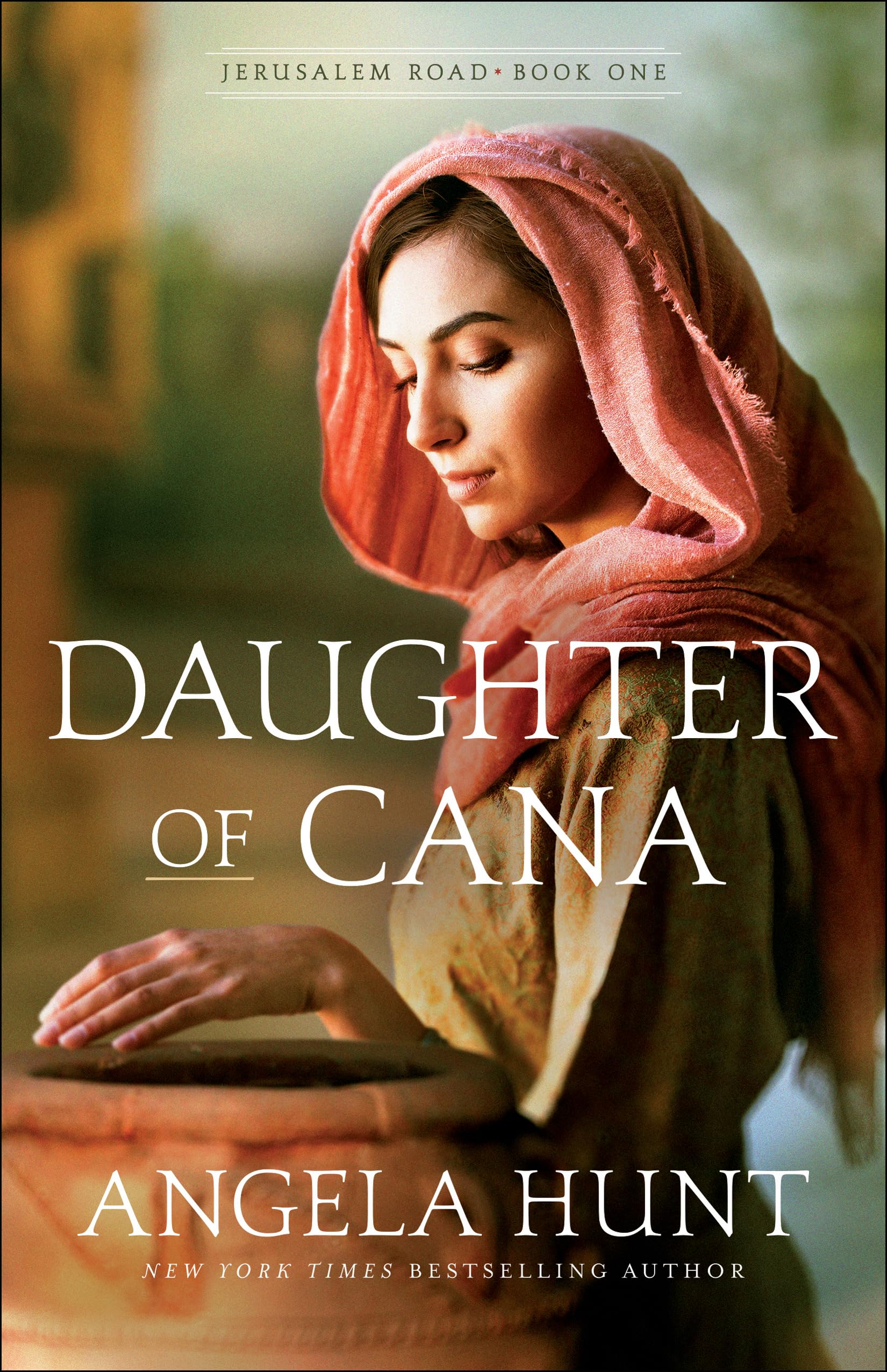 Daughter of Cana by Angela Hunt (Paperback Book)