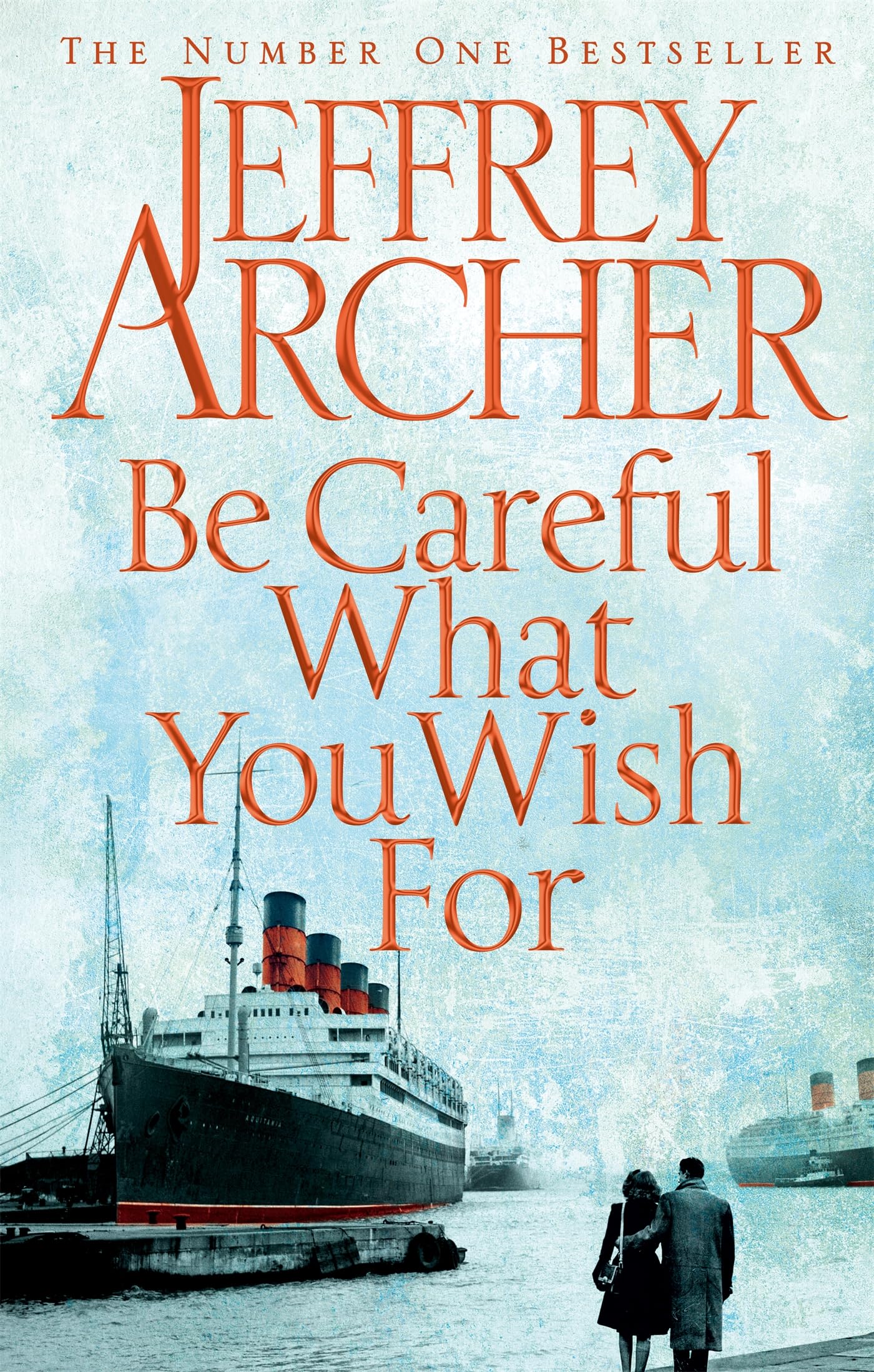 Be Careful What You Wish For (The Clifton Chronicles, 4)