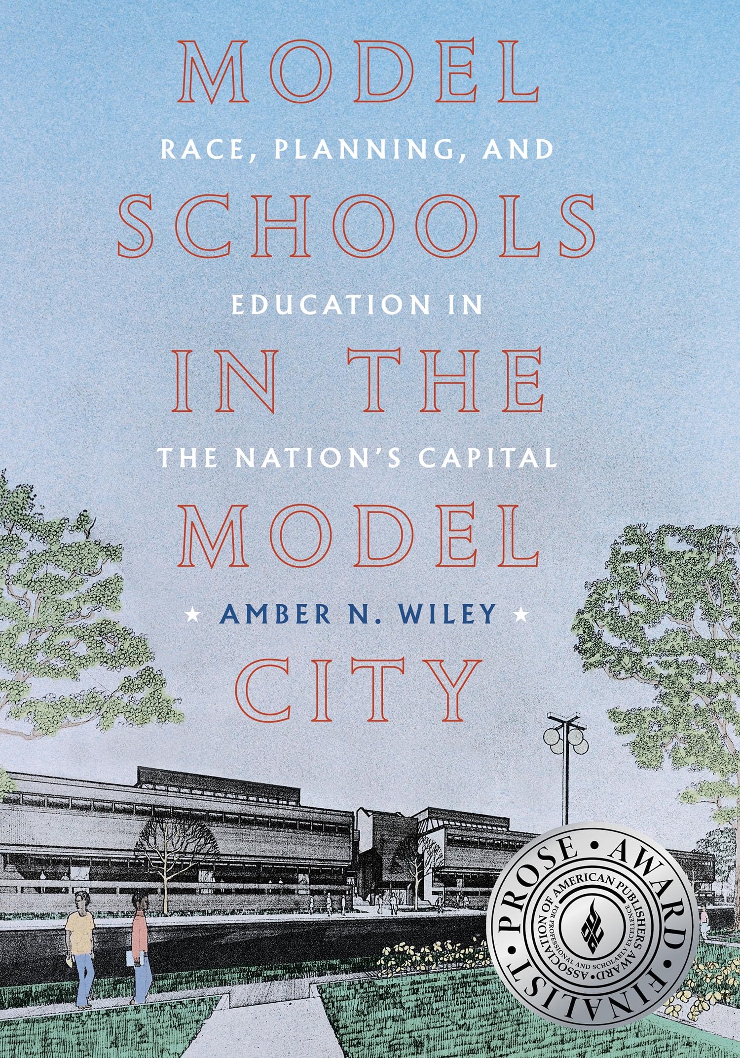 Model Schools in the Model City Livre sur la race l'urbanisme et l'éducation à Washington