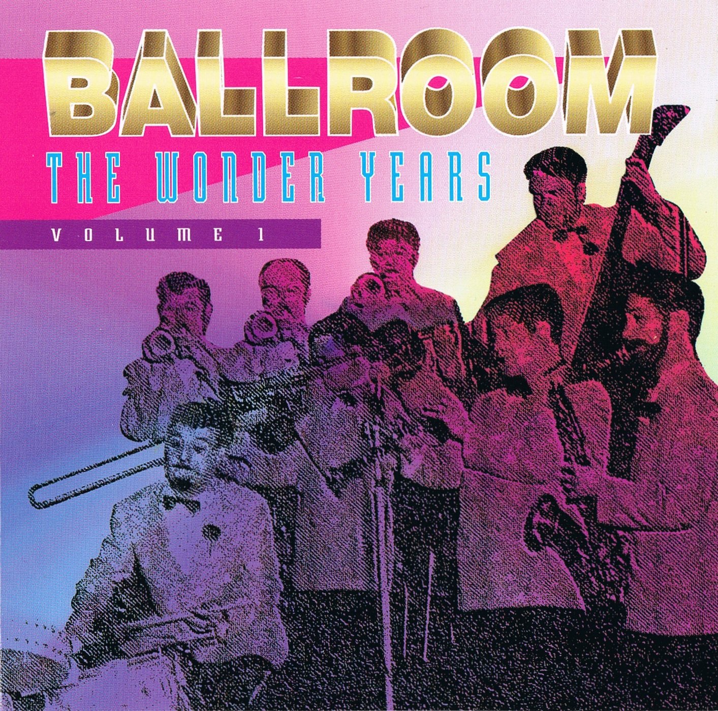 BALLROOM, The Wonder Years - 25 Hits of Yesterday, Volume 1 [Audio CD]