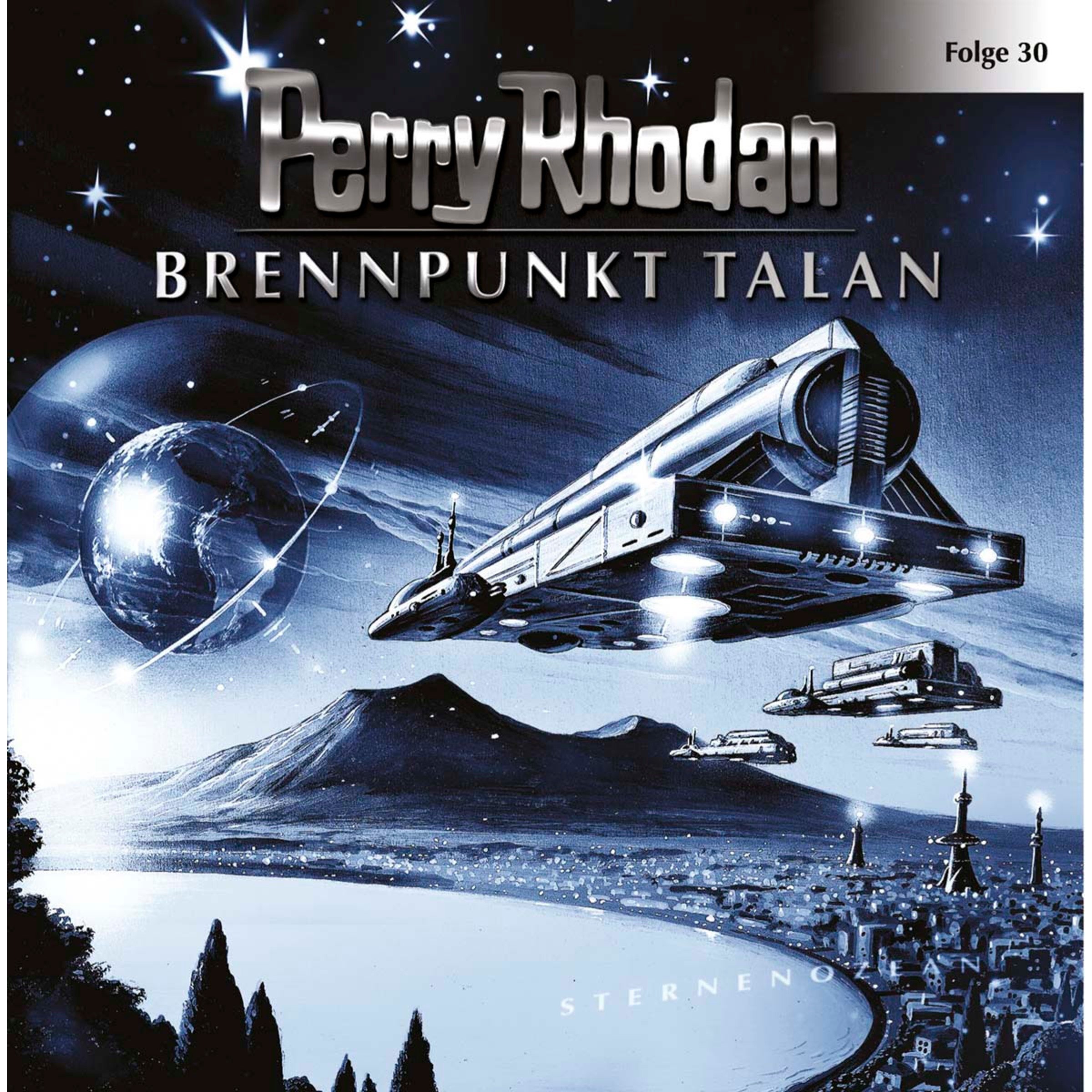 Brennpunkt Talan: Perry Rhodan Sternenozean 30