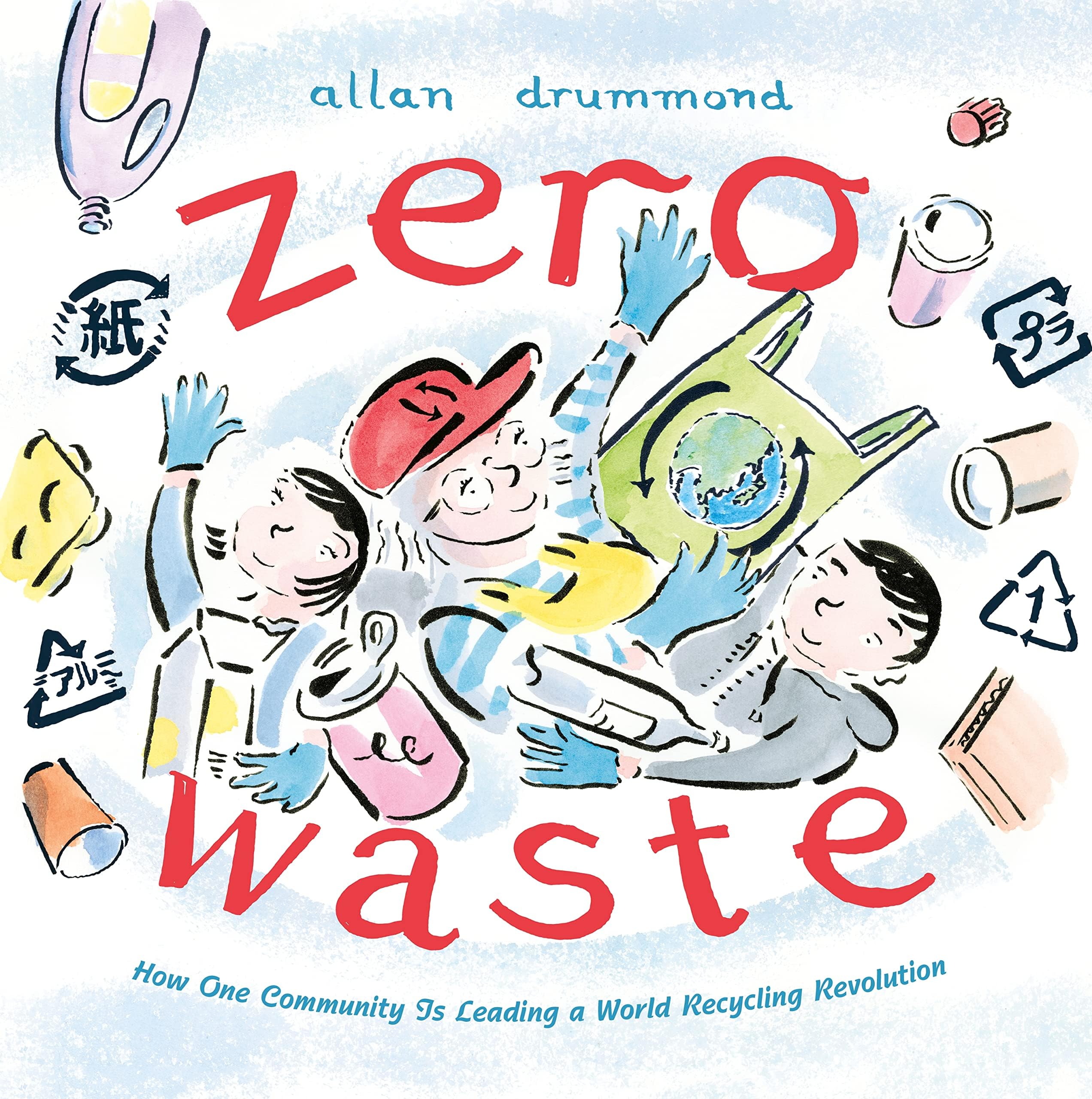 Zero Waste: How One Community Is Leading a World Recycling Revolution (Green Power)