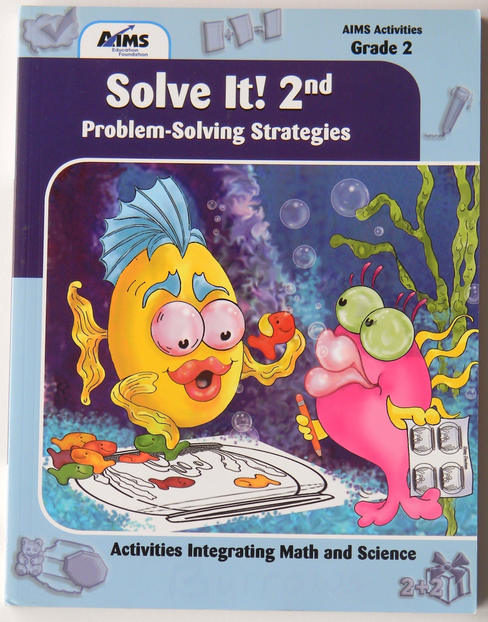 Solve It!: Problem Solving Strategies, Grade 2 (Activities Integrating Math & Science) (AIMS)