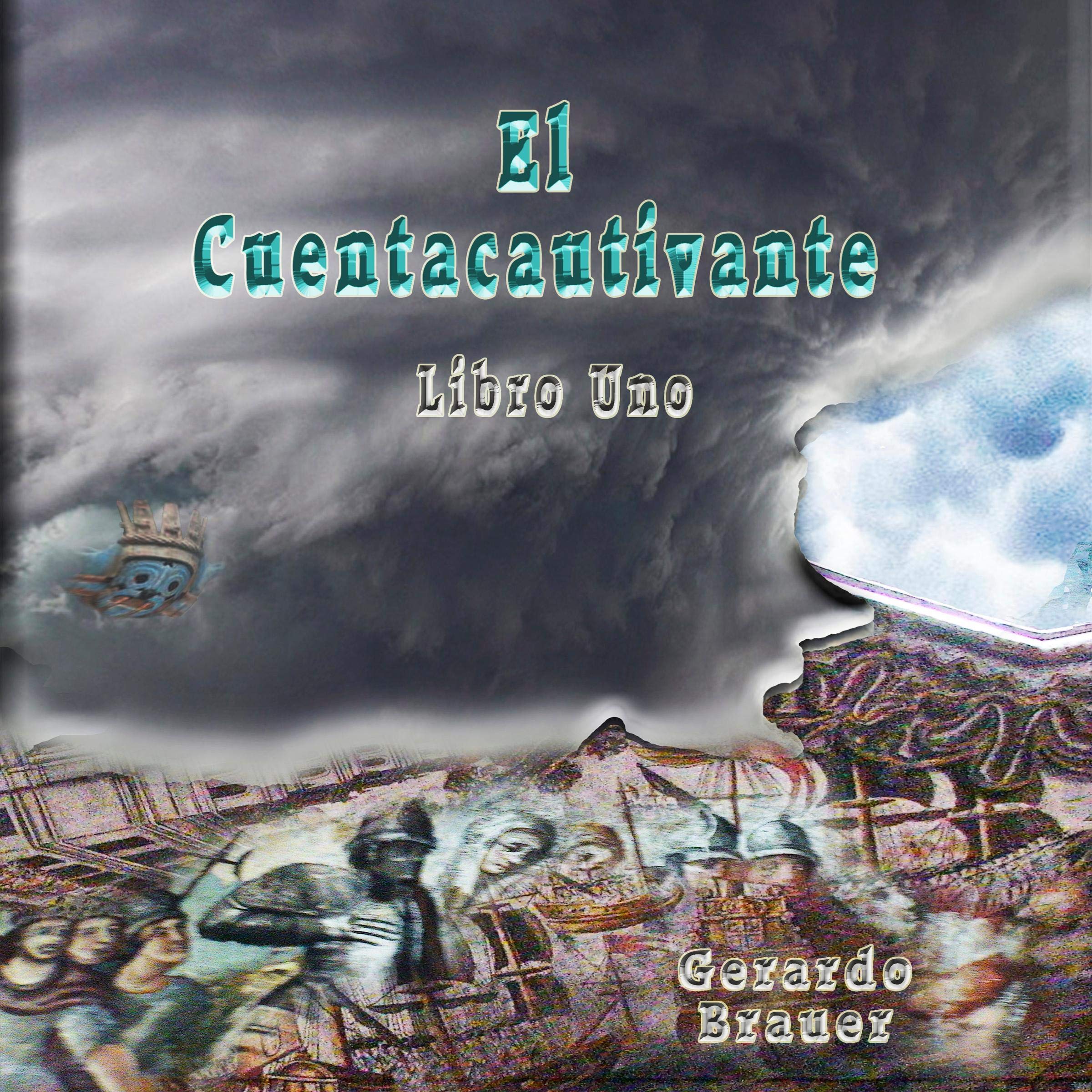 El Cuentacautivante: Cuentacautivantes (Spanish Edition)