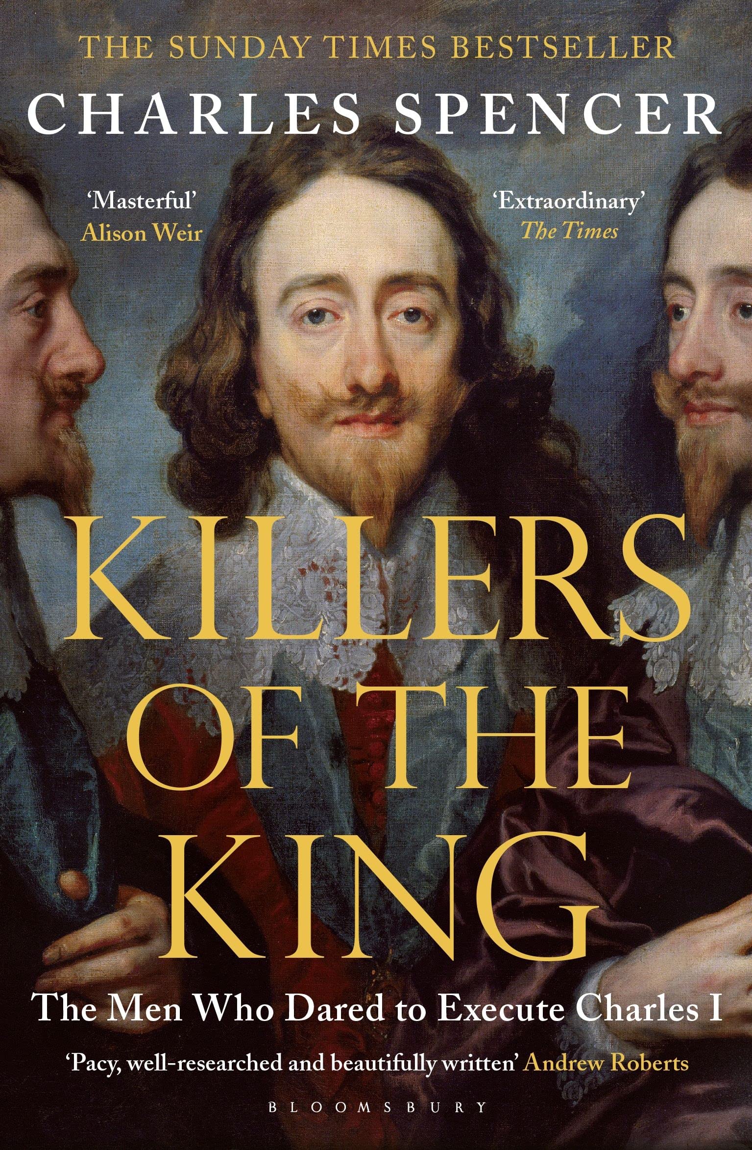 Killers of the King: The Men Who Dared to Execute Charles I (Bloomsbury Publish