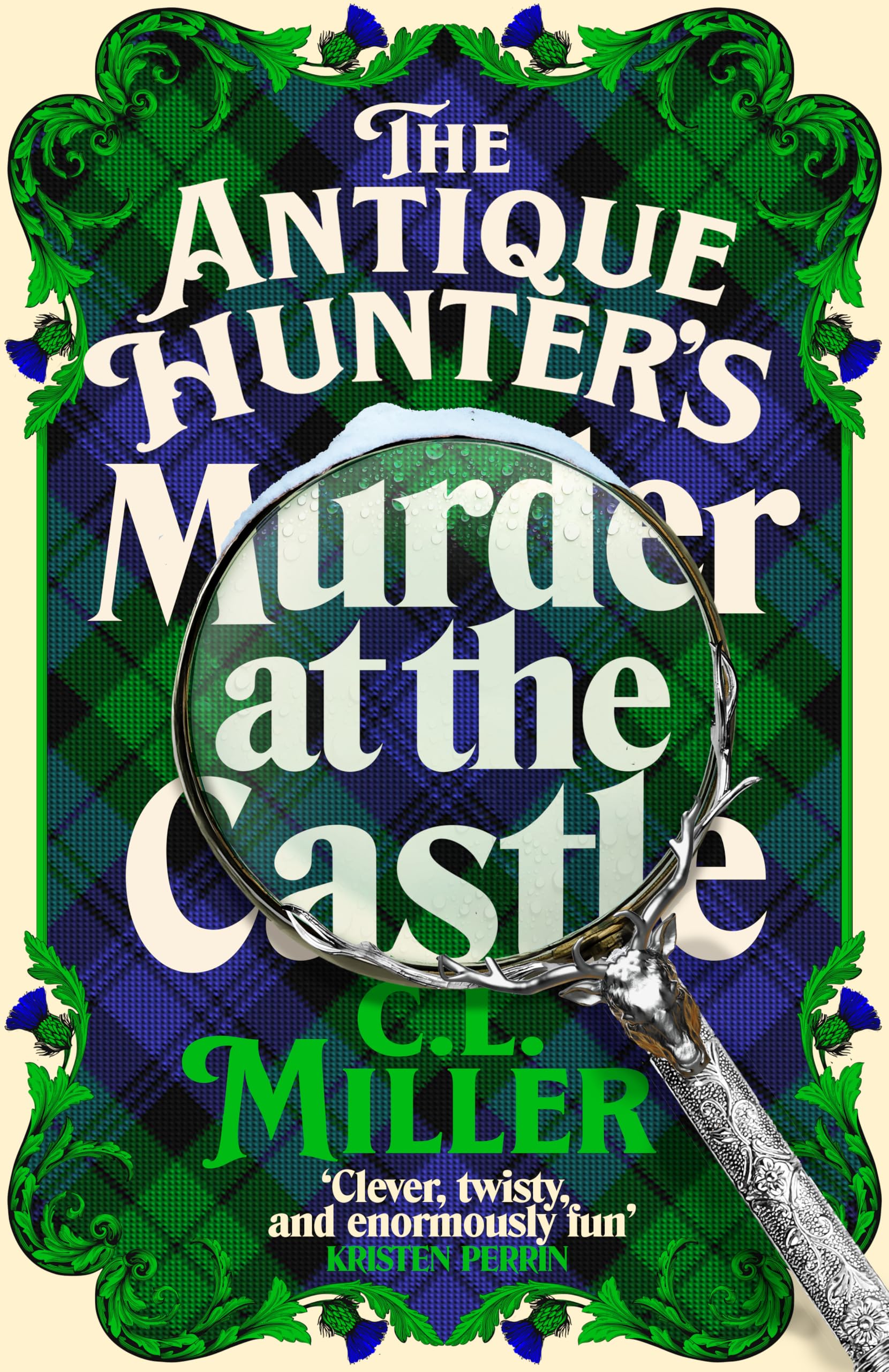 The Antique Hunter's: Murder at the Castle: The Lockwood Antique Hunter's Agency Return For A Third Time In This Exciting Cosy Crime Series