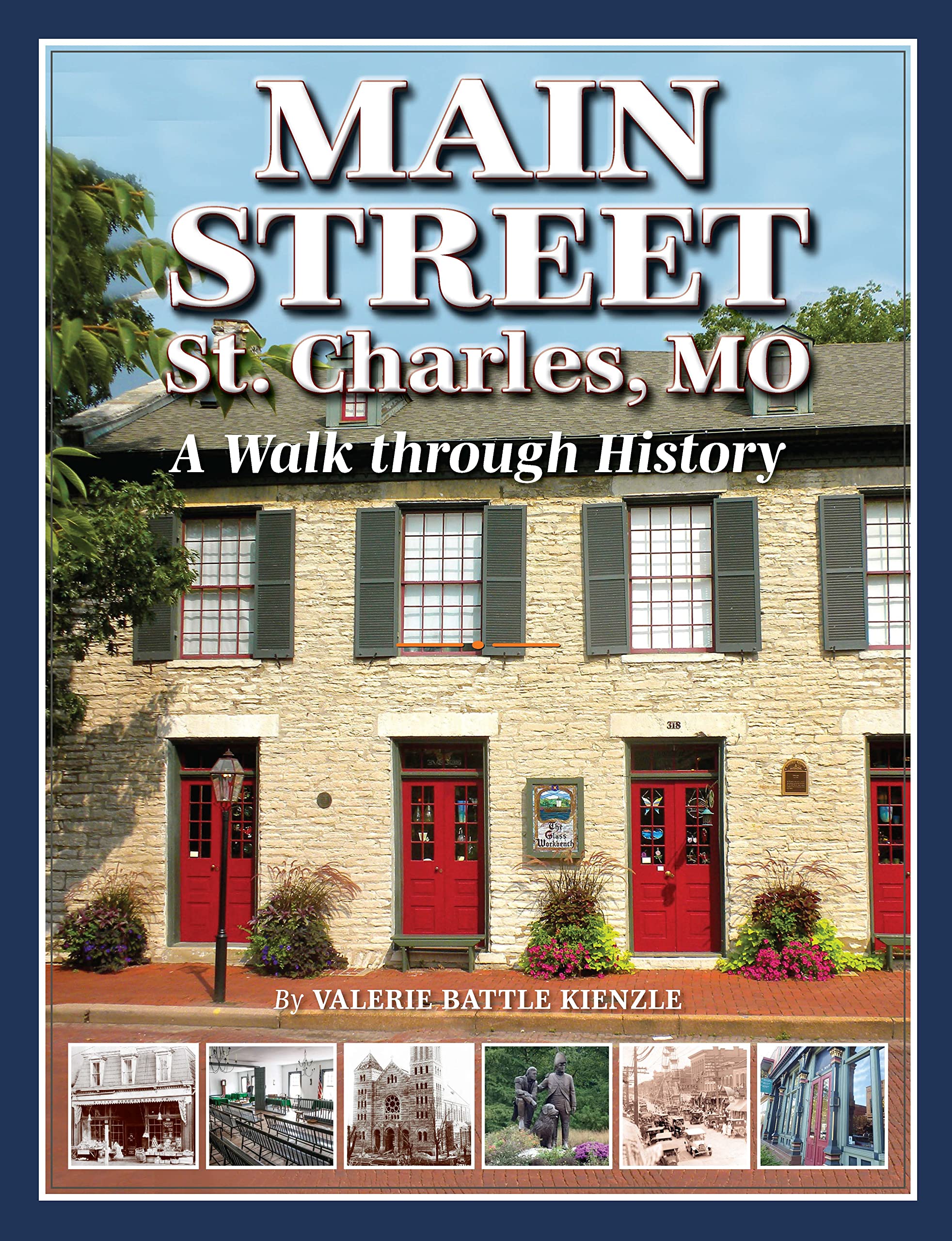 Main Street St. Charles, MO: A Walk through History