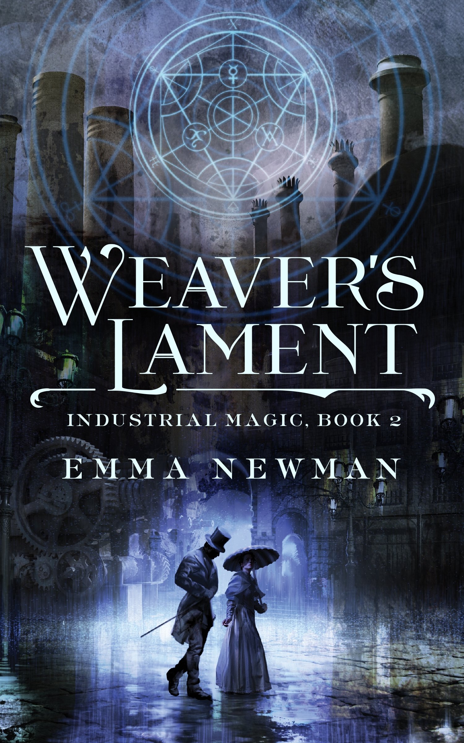 WEAVER'S LAMENT: Industrial Magic Book 2