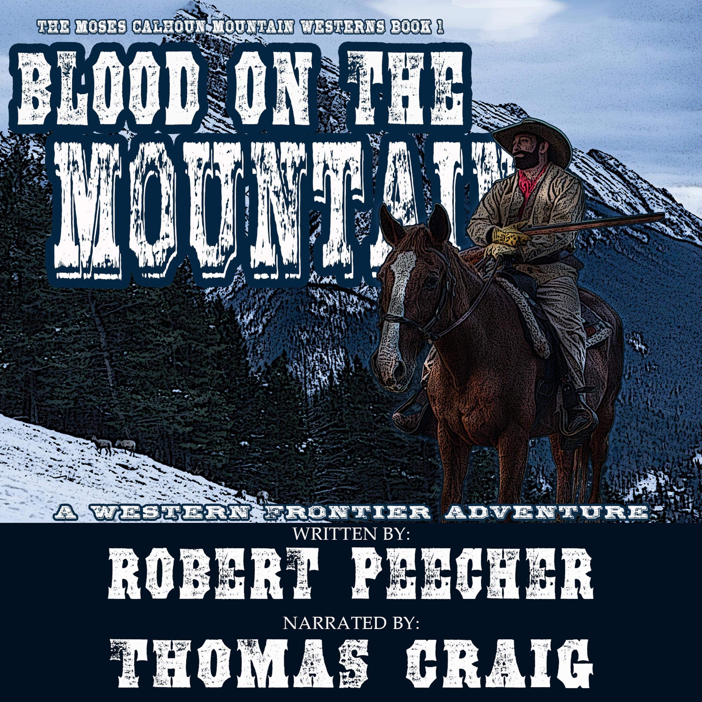 Blood on the Mountain (A Western Frontier Adventure)