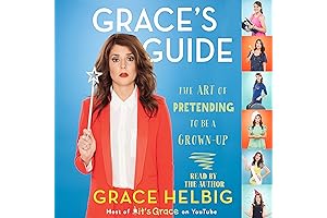 Grace's Guide: The Art of Pretending to Be a Grownup