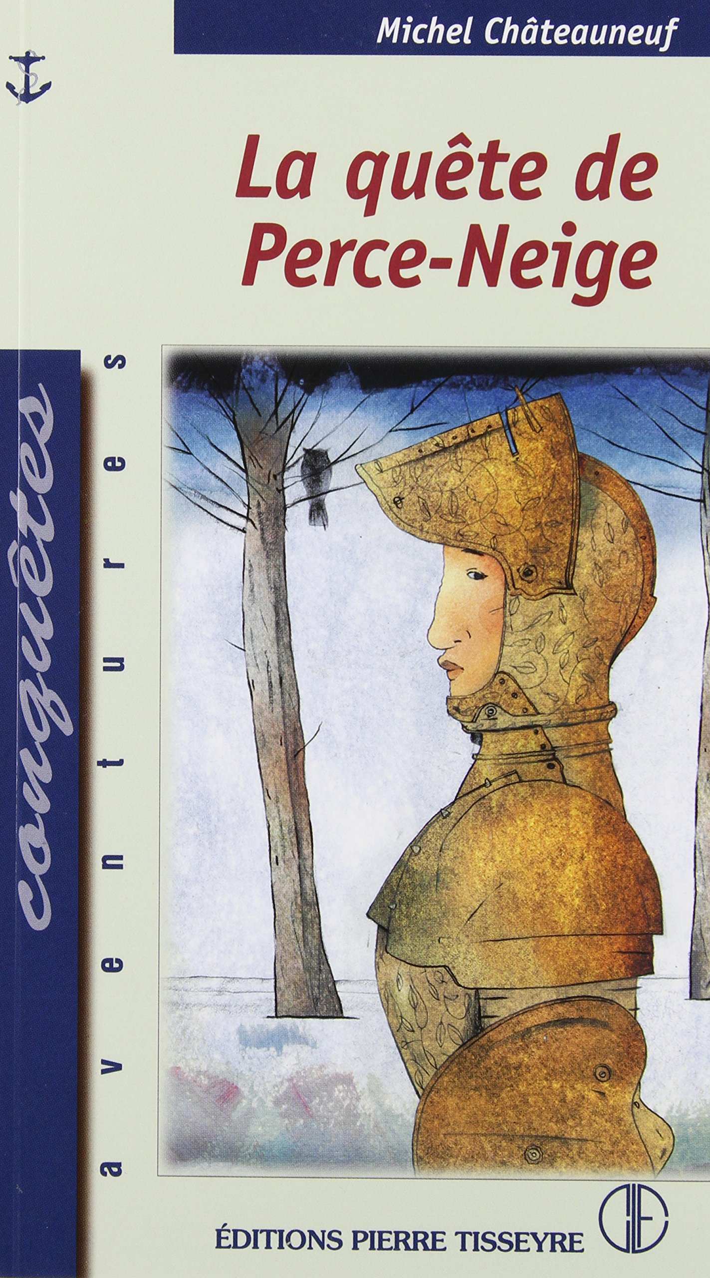 Conq. 105 La quête de Perce-Neige [Mass Market Paperback] Châteauneuf, Michel
