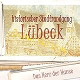 Lübeck, Demo Historischer Stadtrundgang