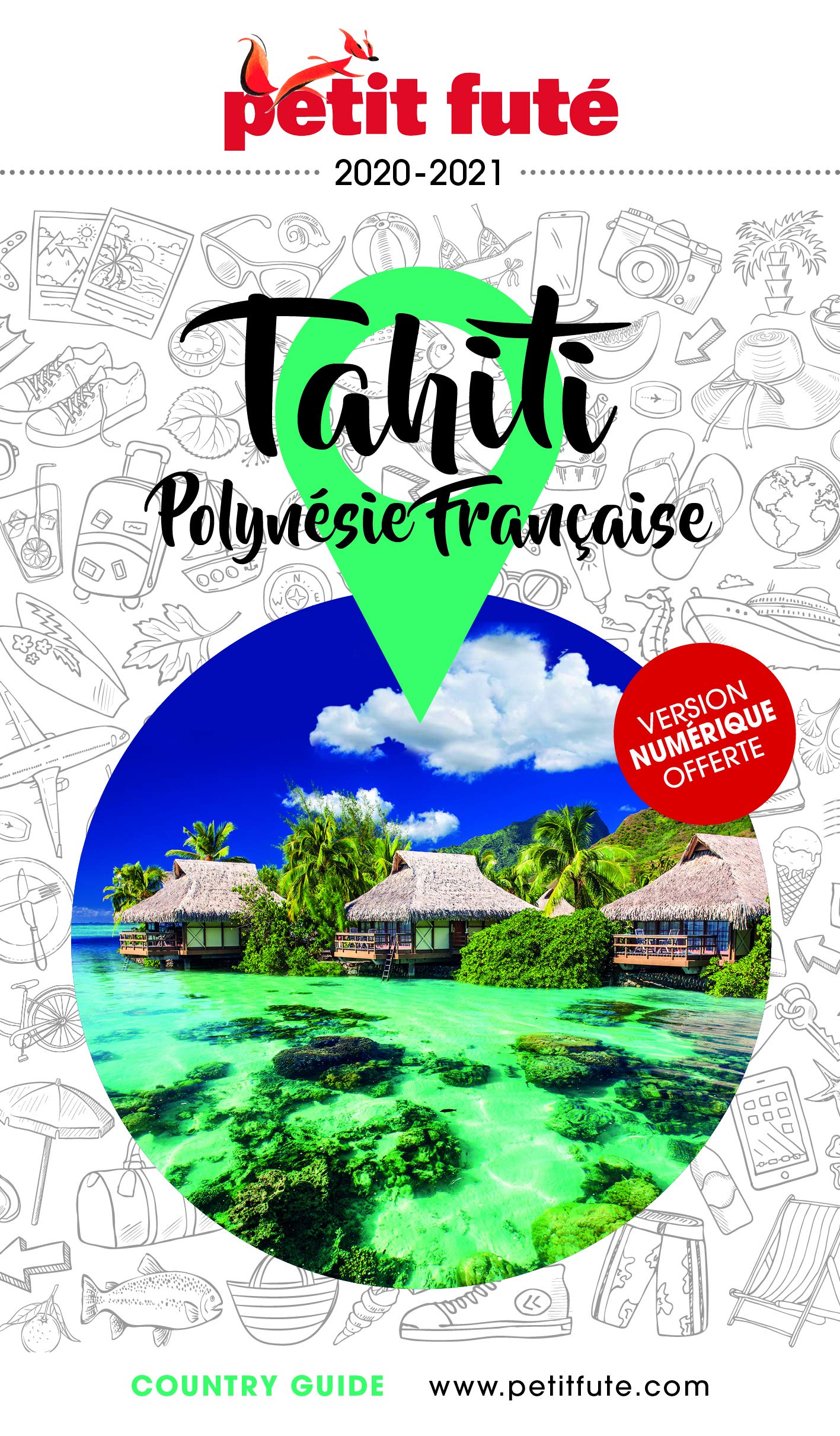 Guide Tahiti - Polynésie française 2020-2021 Petit Futé