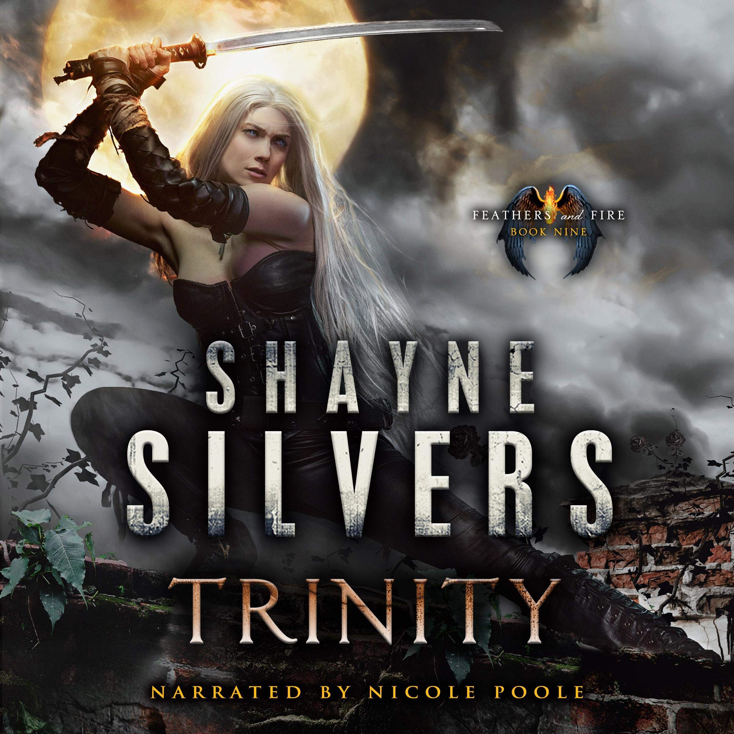 Trinity: Feathers and Fire, Book 9