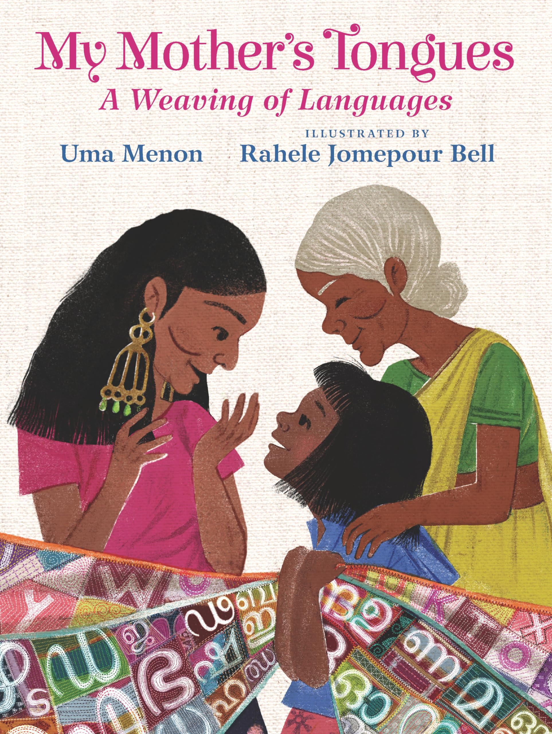 My Mother's Tongues: A Weaving of Languages (A Celebration of Multilingual Family Bonds and Cultural Identity for Kids Ages 4-8)