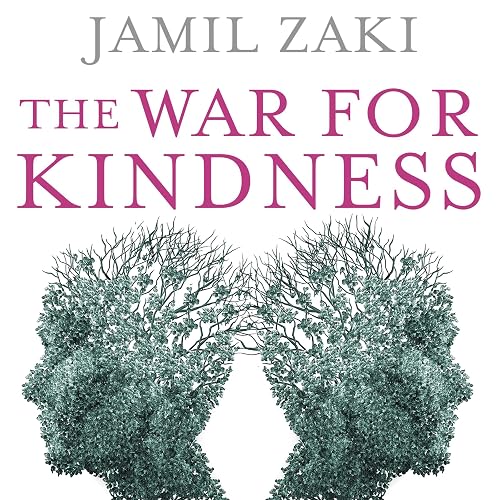 The War for Kindness: Building Empathy in a Fractured World