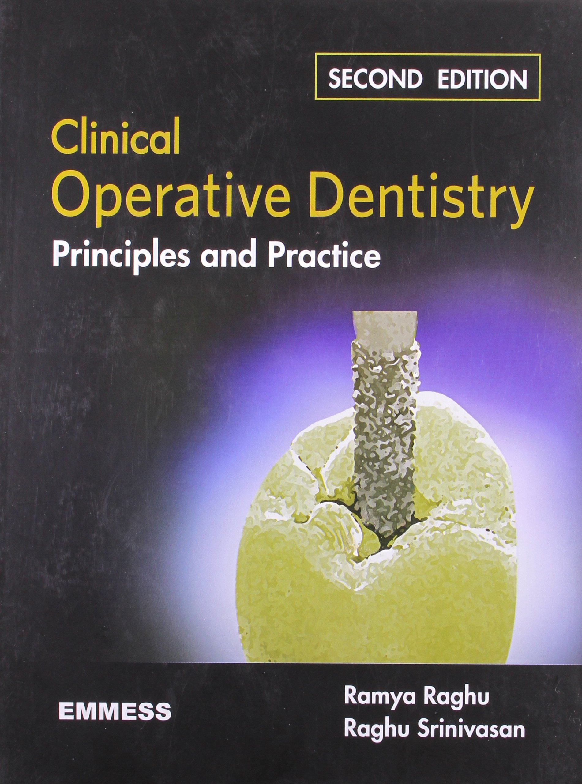 Clinical Operative Dentistry Principles and Practice